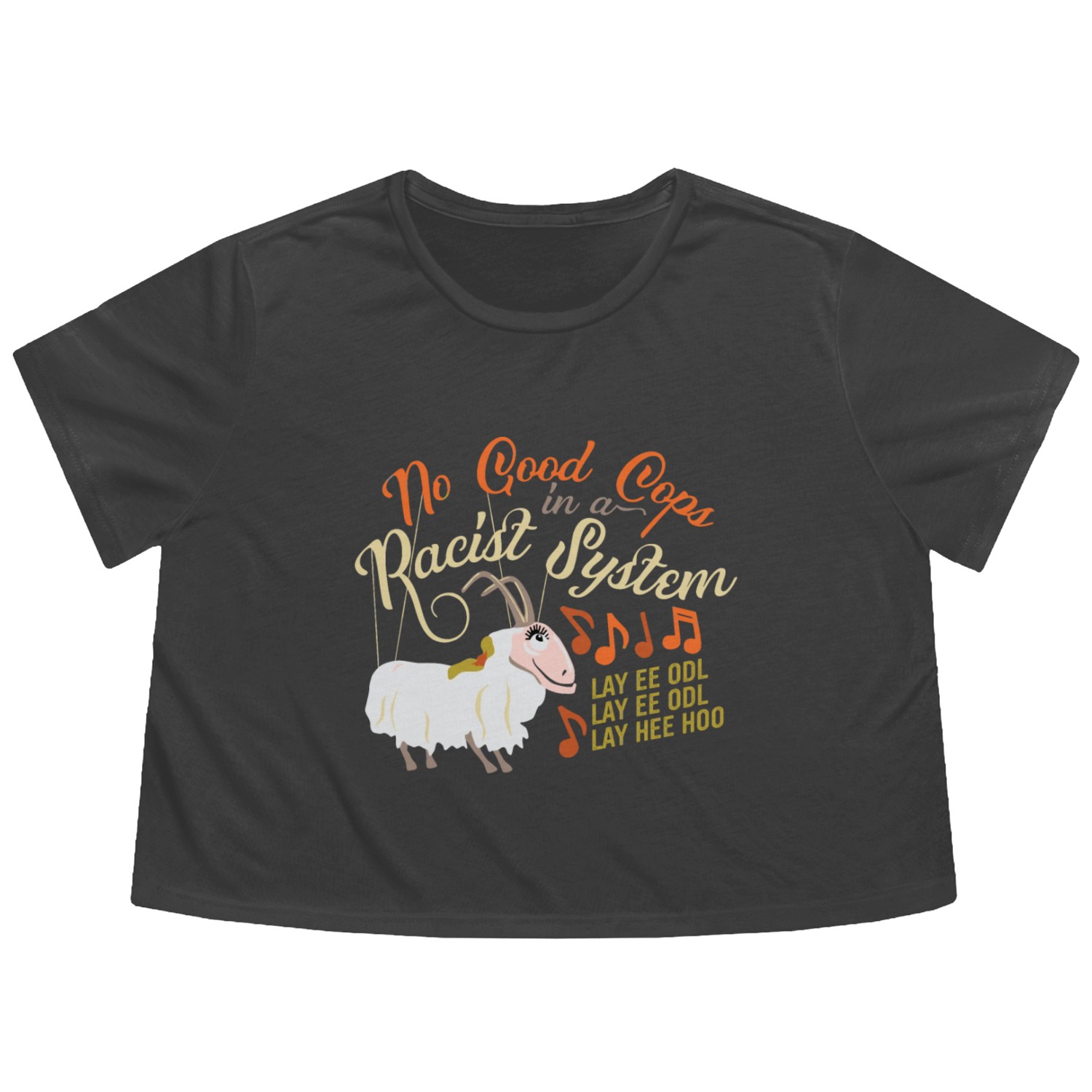 No Good Cops In A Racist System Flowy Cropped Tees