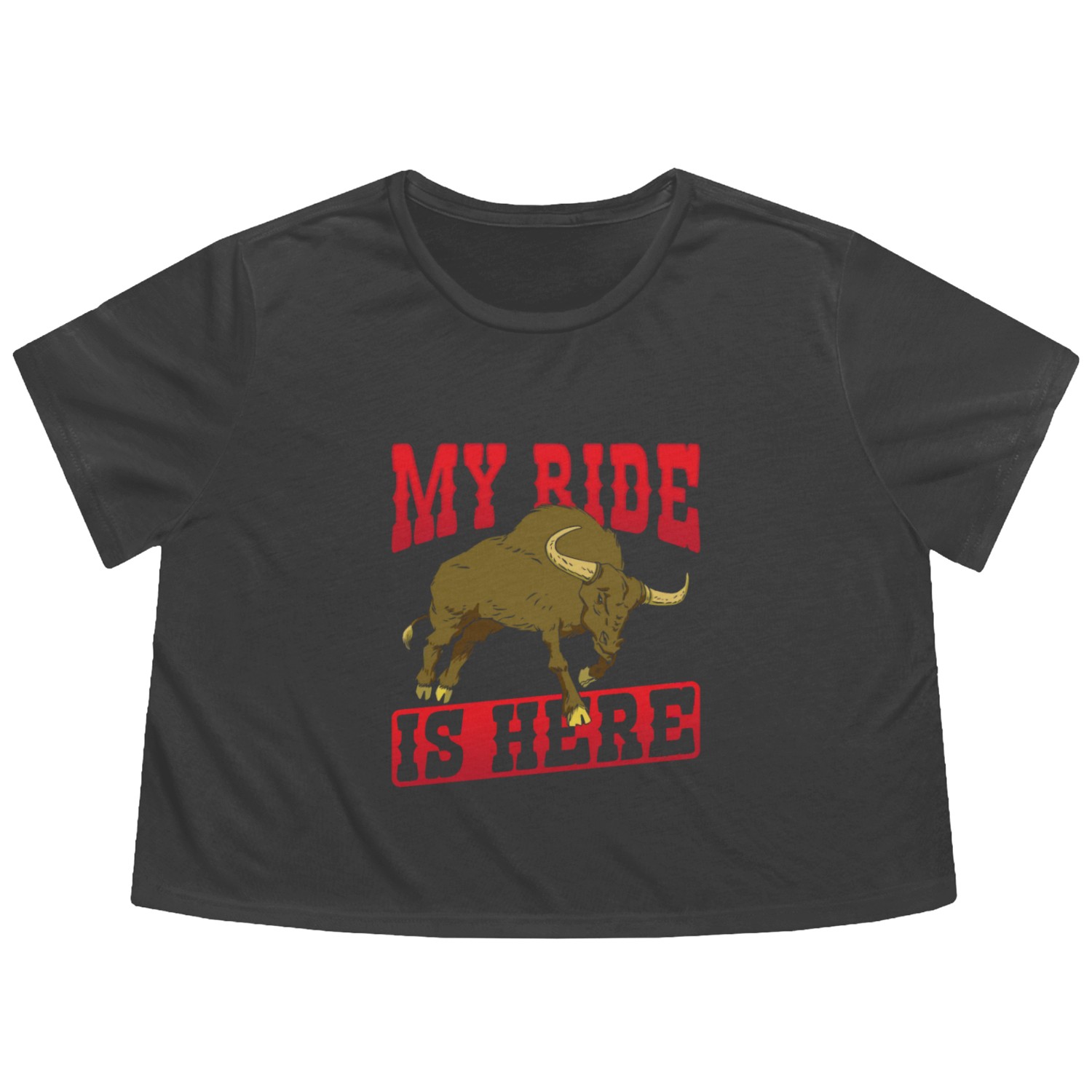 My Ride Is Here Rodeo Bullriding Flowy Cropped Tees