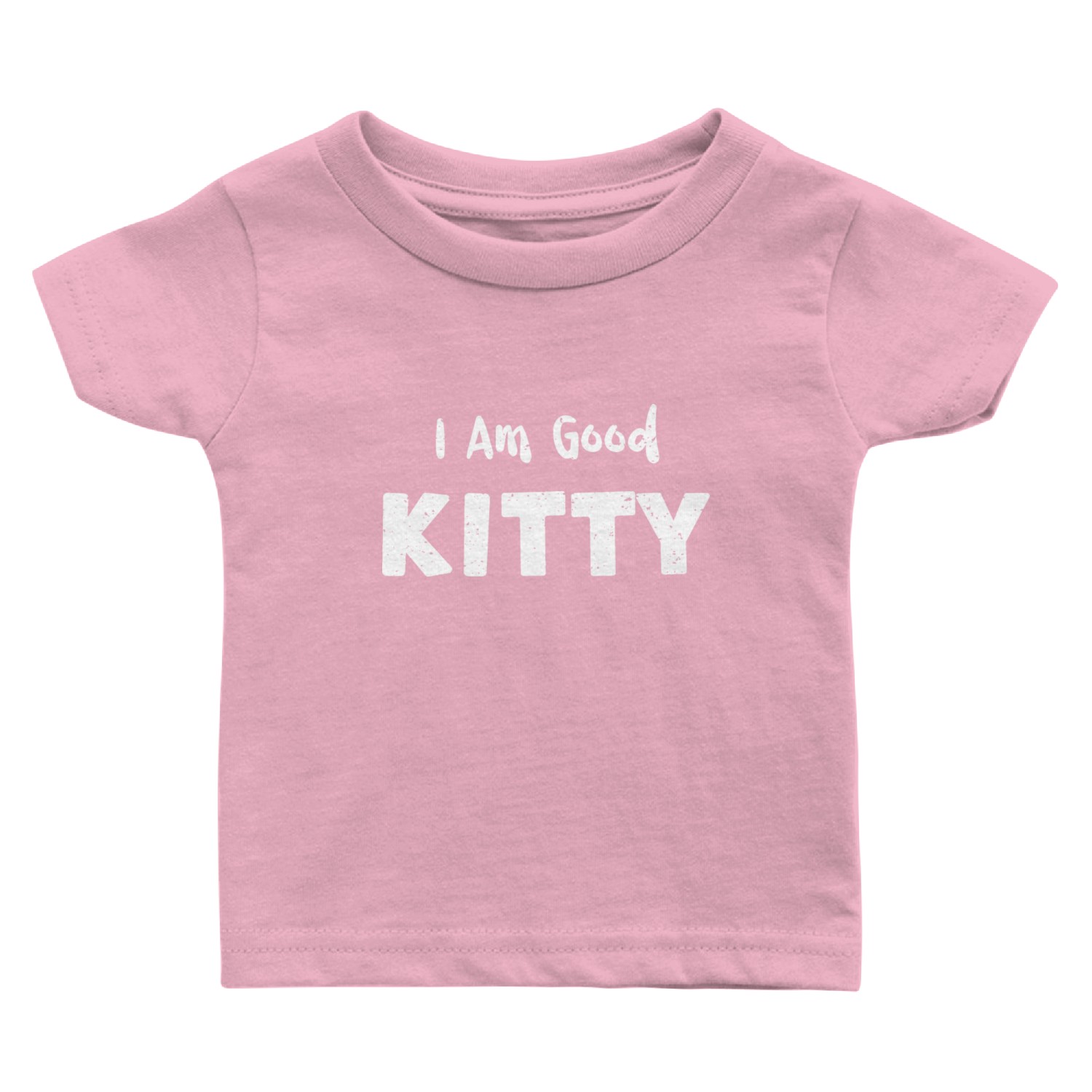 I Am Good Kitty - Cats Baby T Shirts