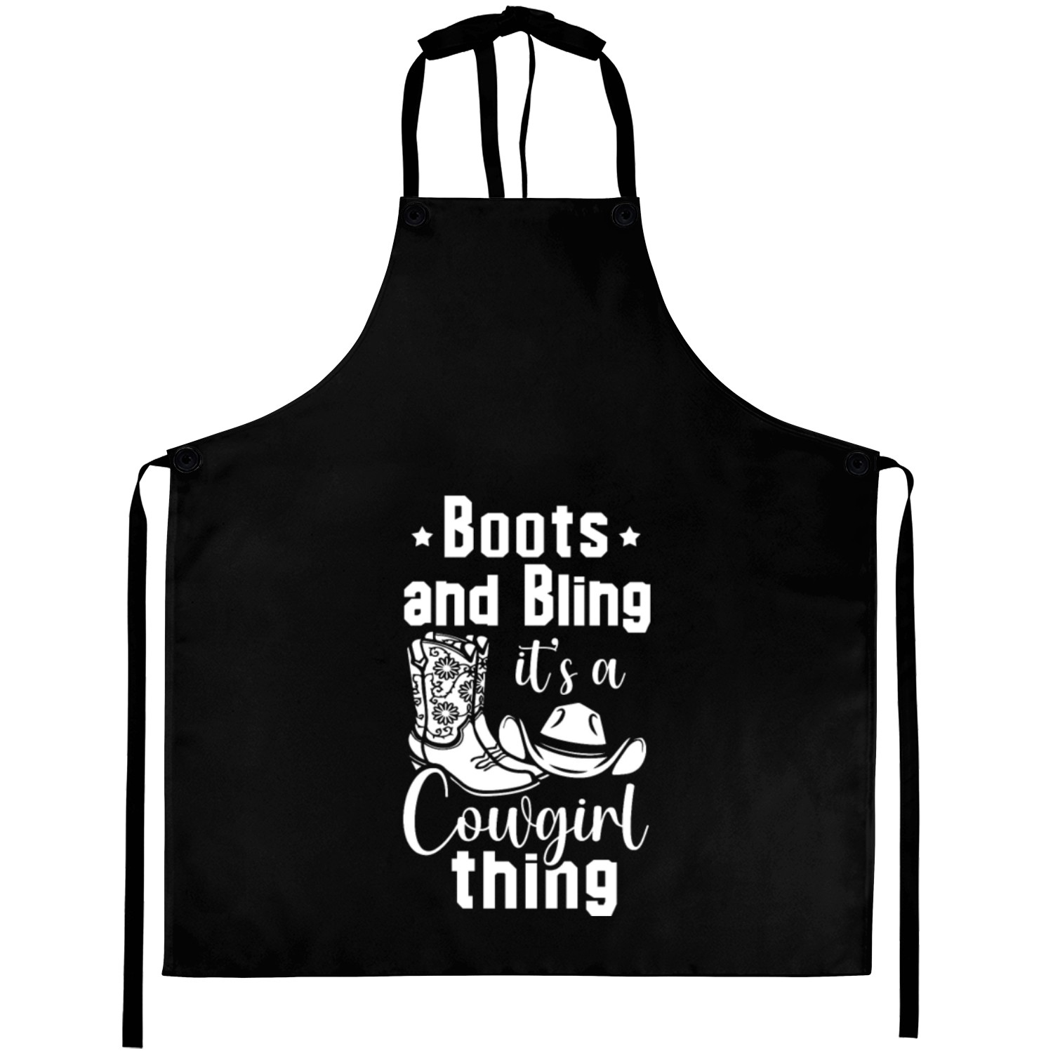 Boots And Bling It's A Cowgirl Thing Aprons
