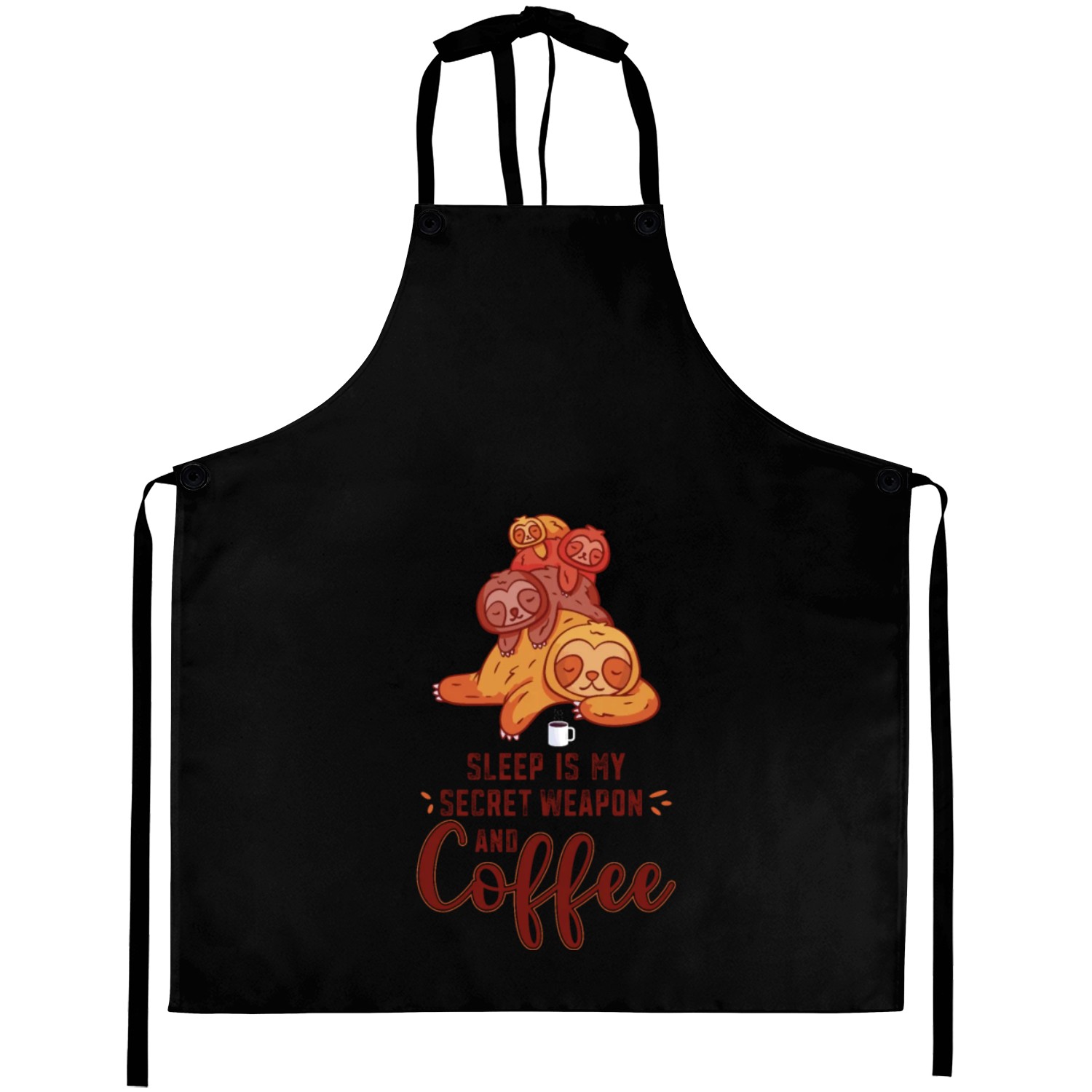 Sleep Is My Secret Weapon Sloth Coffee Aprons