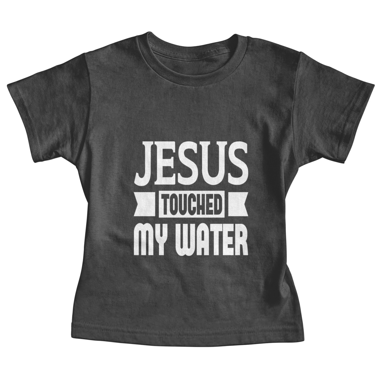 Jesus Touched My Water Baby Tees