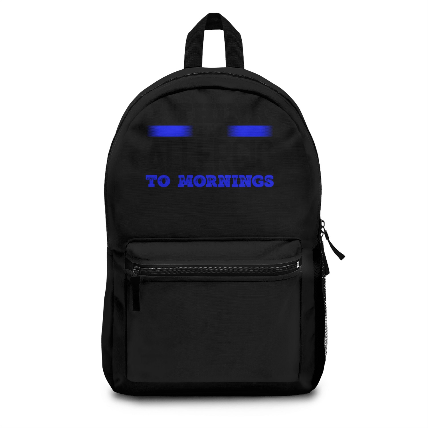 Sarcastic Allergic to Mornings Sarcasm Gifts Backpacks
