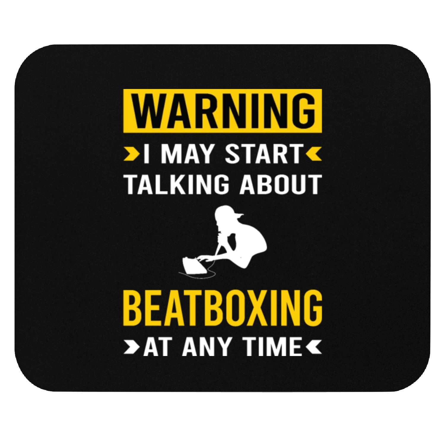 Warning Beatboxing Beatbox Beatboxer Mouse Pads
