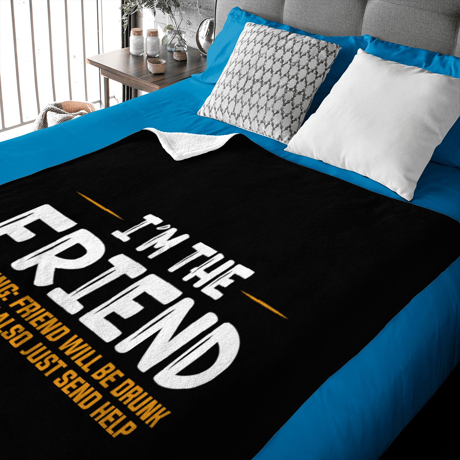 I'm The Friend Warning Friend Will Be Drunk Baby Blankets