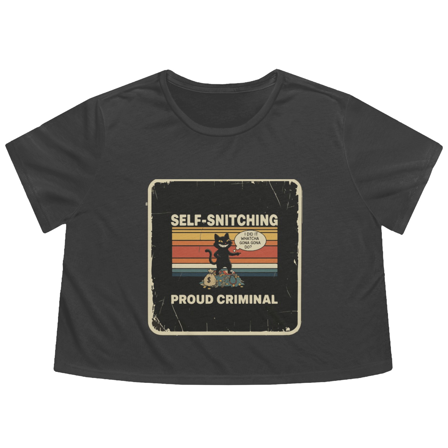 Self-Snitching Proud Criminal Design Flowy Cropped Tees