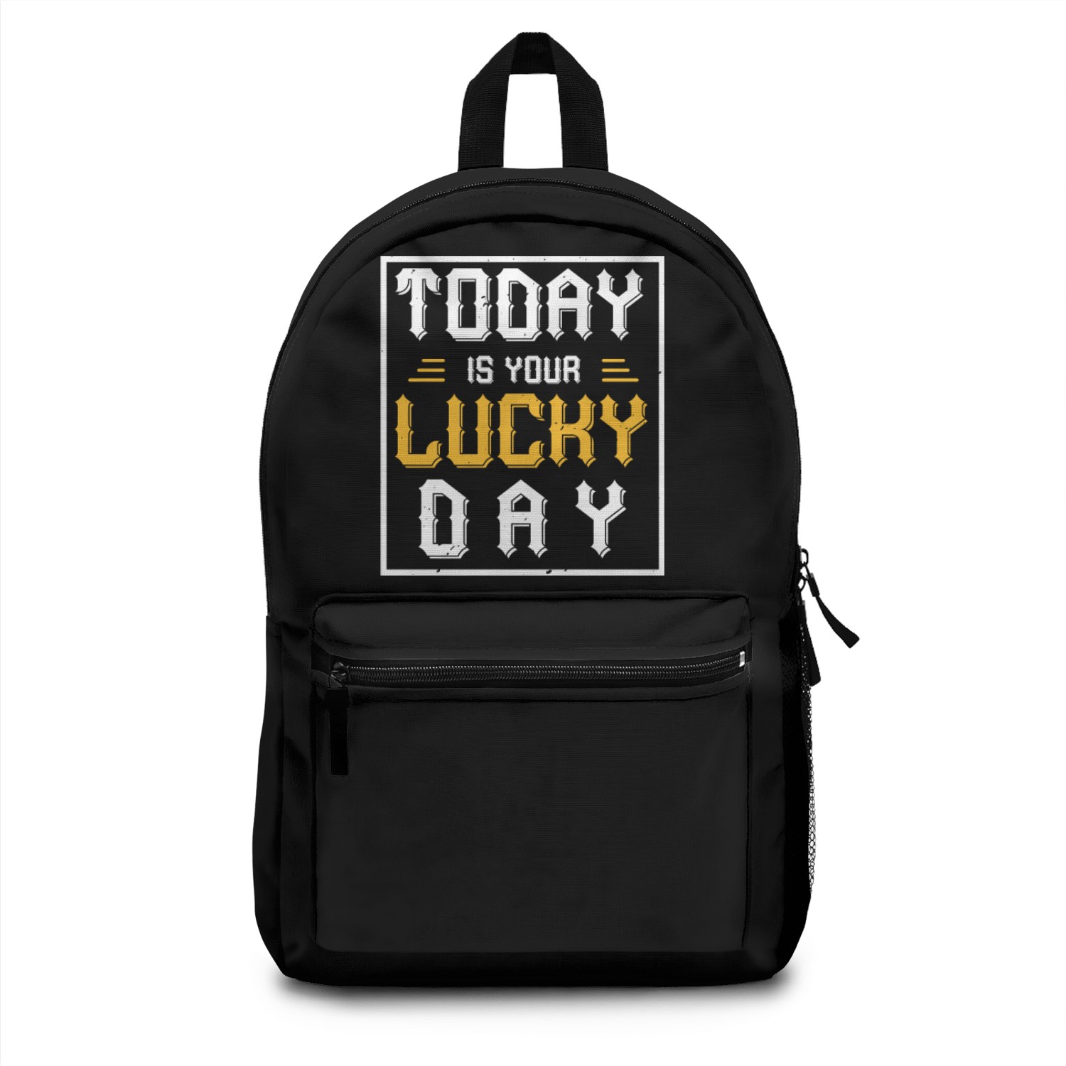 Today is your lucky day Backpacks