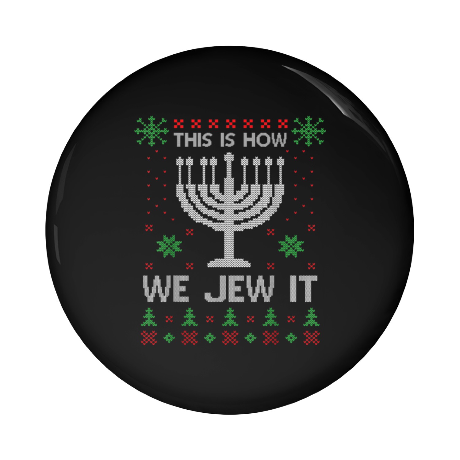 This Is How We Jew It Menorah Chanukah Pin Buttons