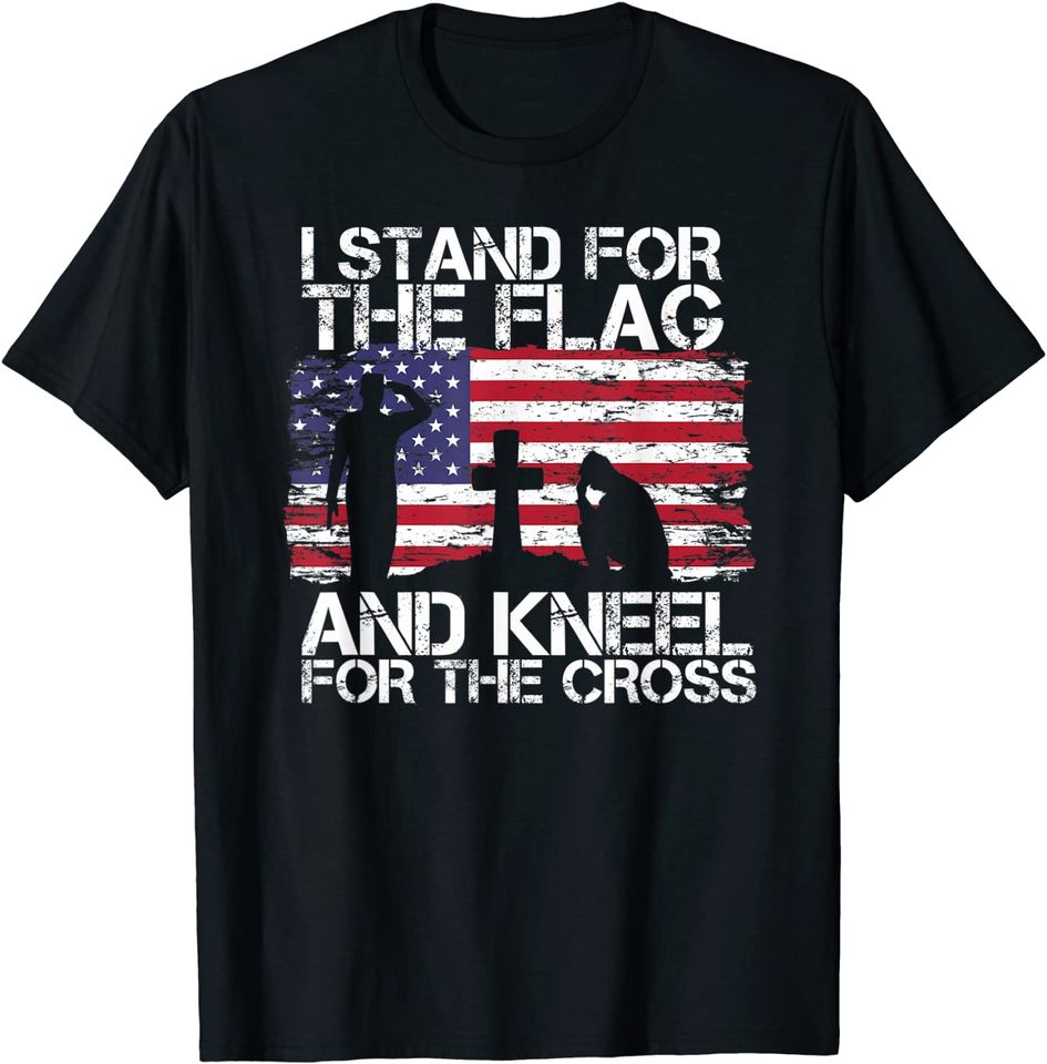 I Stand For The Flag And Kneel For The Cross US Flag T-Shirt