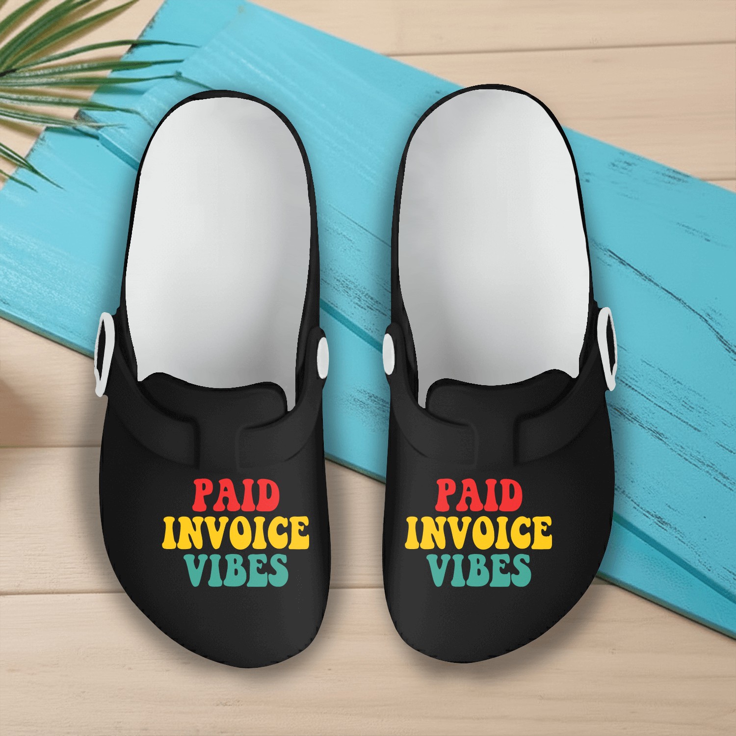 Paid Invoice Vibes Slip On Clogs