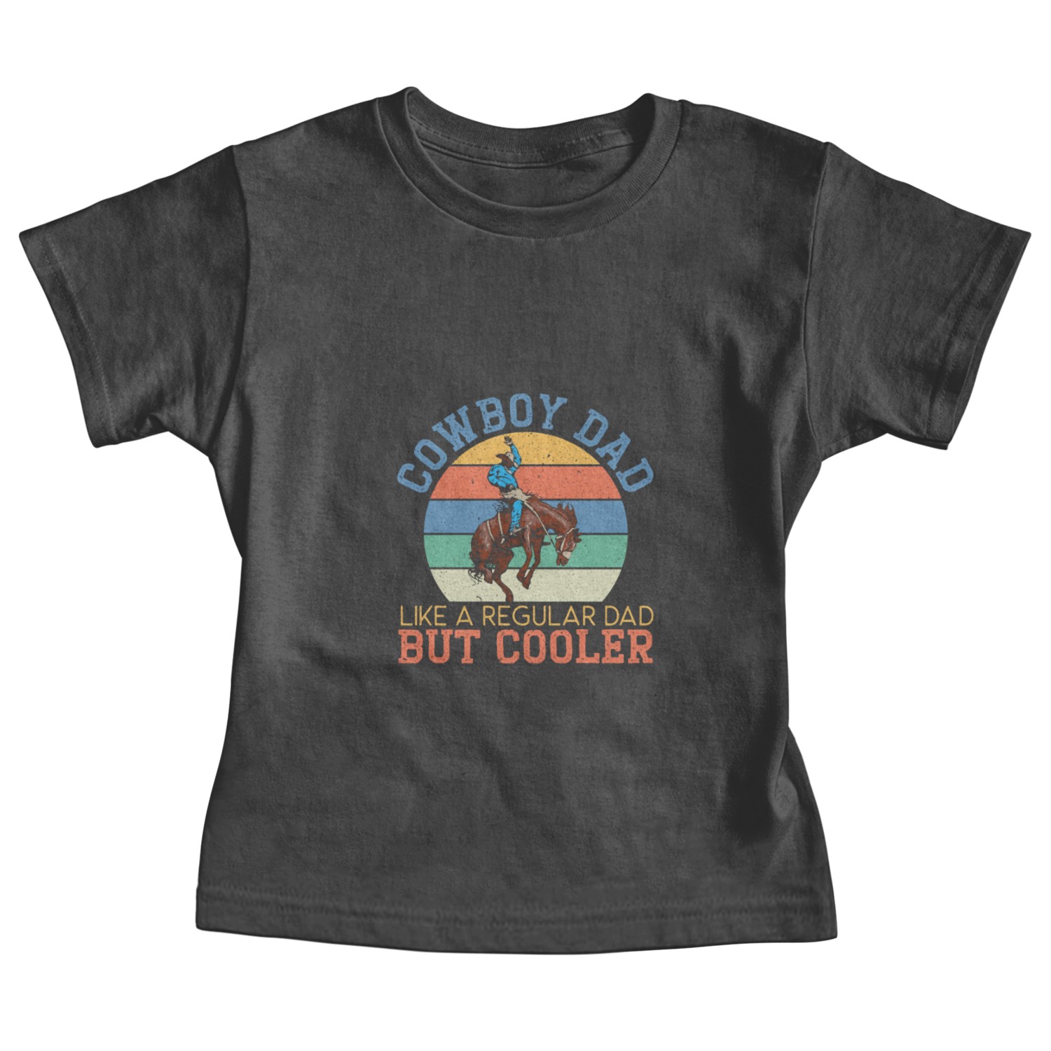 Cowboy Dad Like A Regular Dad But Cooler Baby Tees