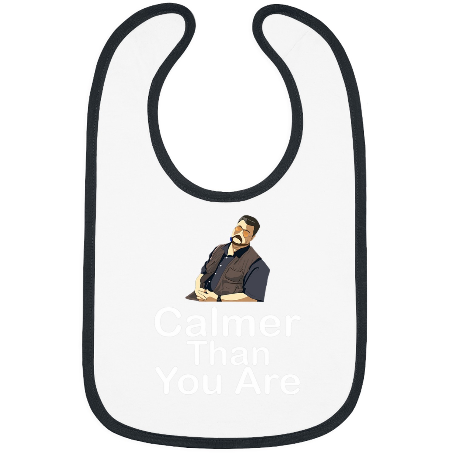 Calmer Than You Are Minimalist Bibs
