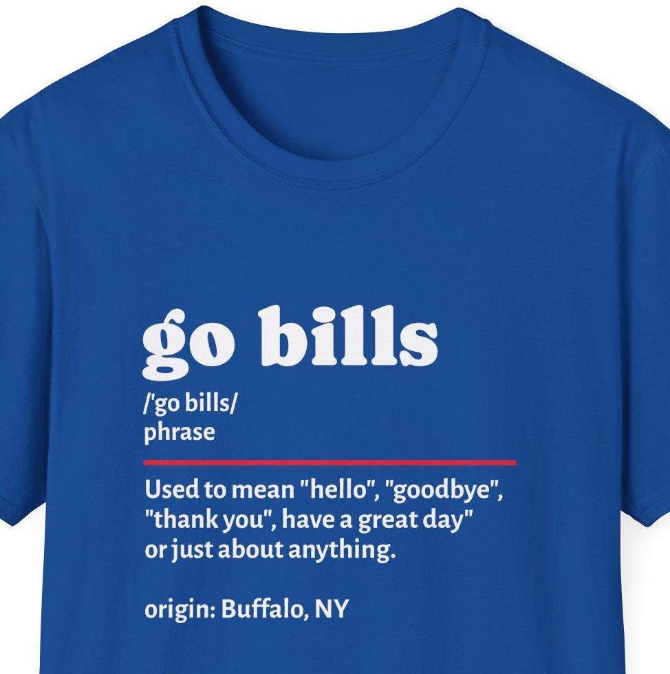 Buffalo NY Football T-Shirt, Go Bills Definition Shirt, Unisex Tee, Sports Fan Gift, Game Day Apparel