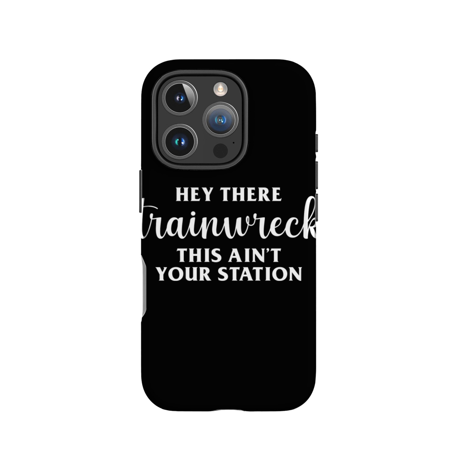 Hey There Trainwreck trending IPhone Cases