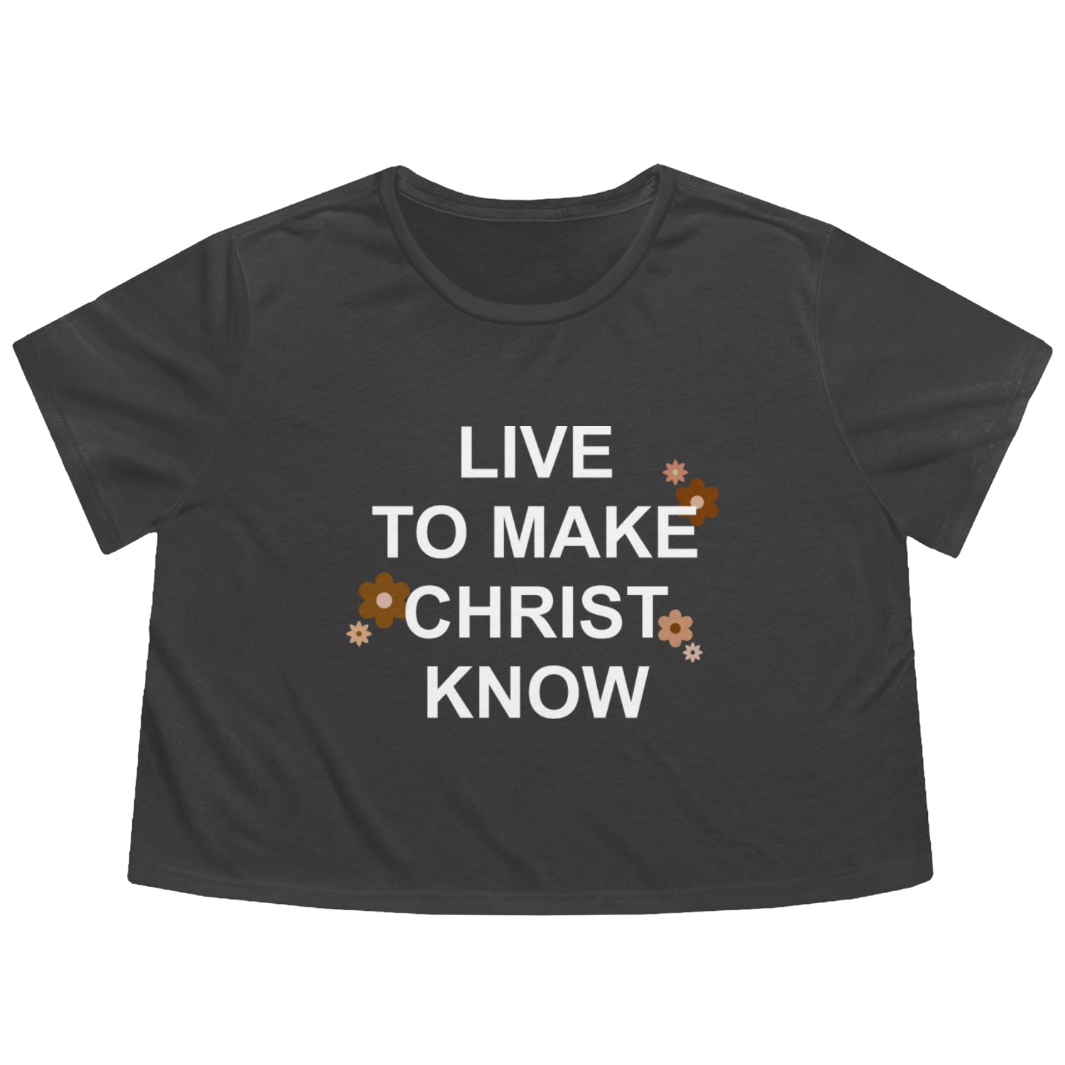 live to make christ know Flowy Cropped Tees