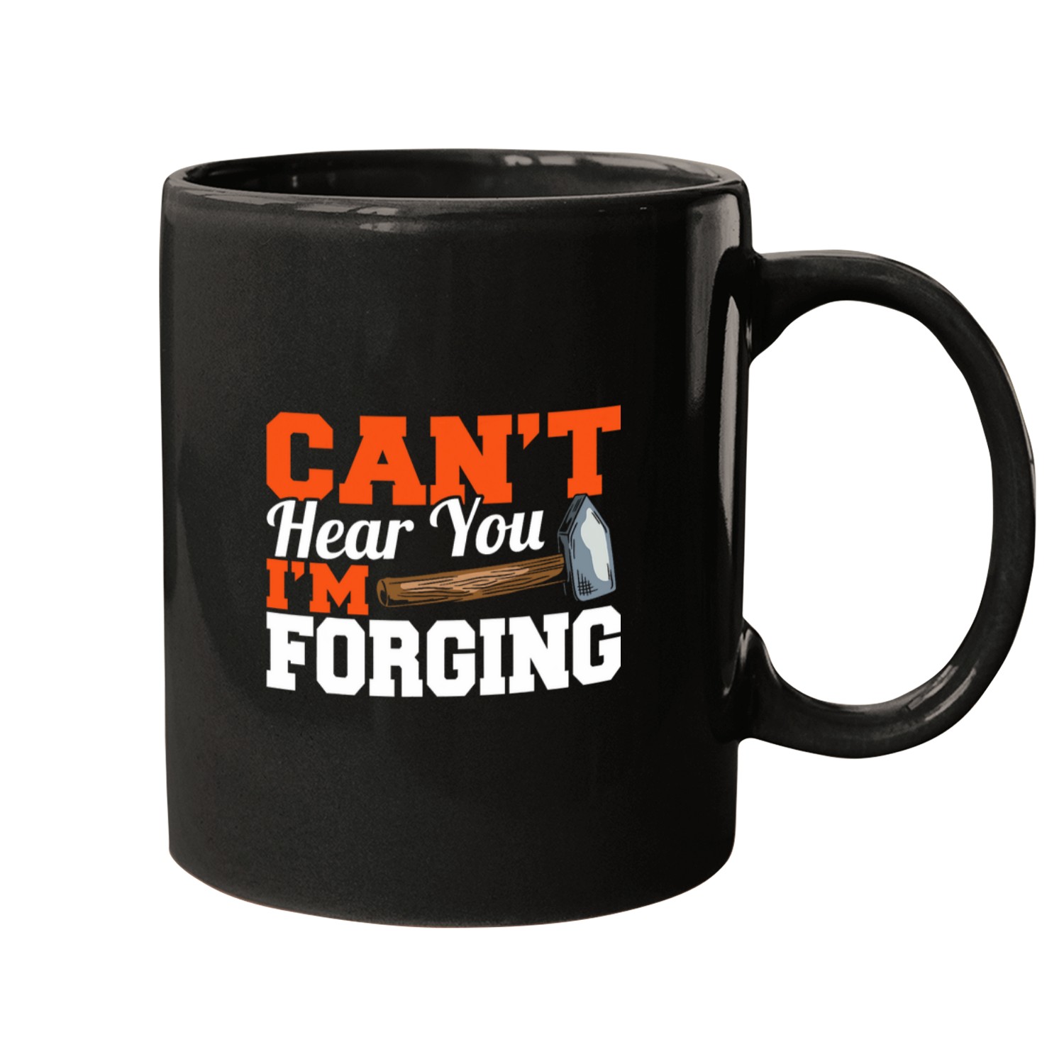 Blacksmith Job Cant Hear You Im Forging Blacksmith Forge Mugs