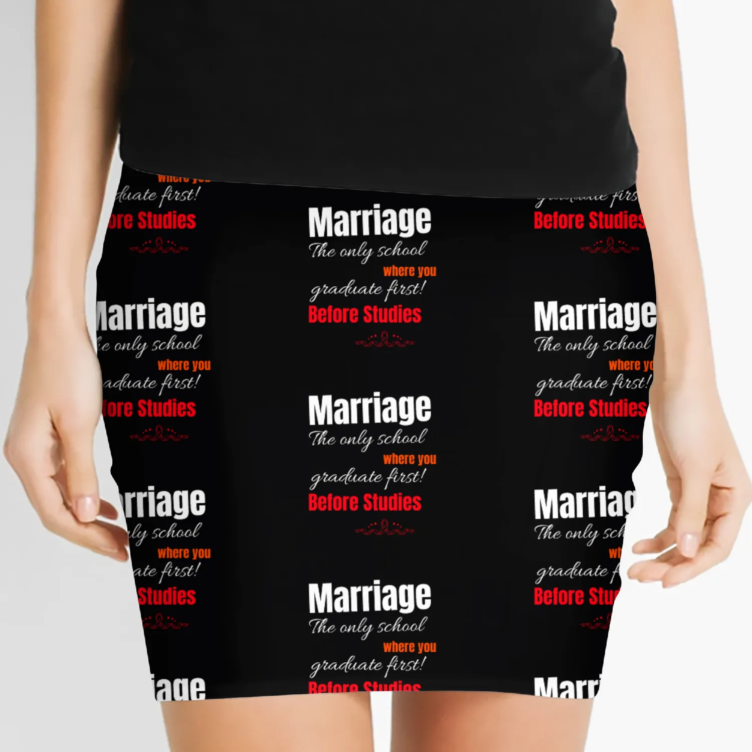 MARRIAGE: THE SCHOOL WHERE YOU GRADUATE FIRST! Women's Mini Skirts