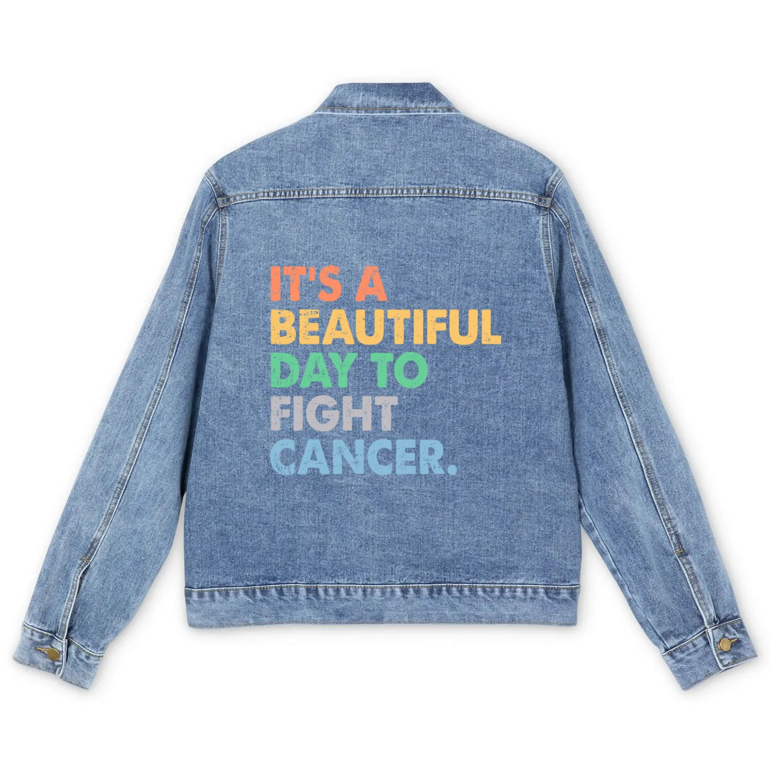 It's A Beautiful Day To Fight Cancer Men's Denim Jackets