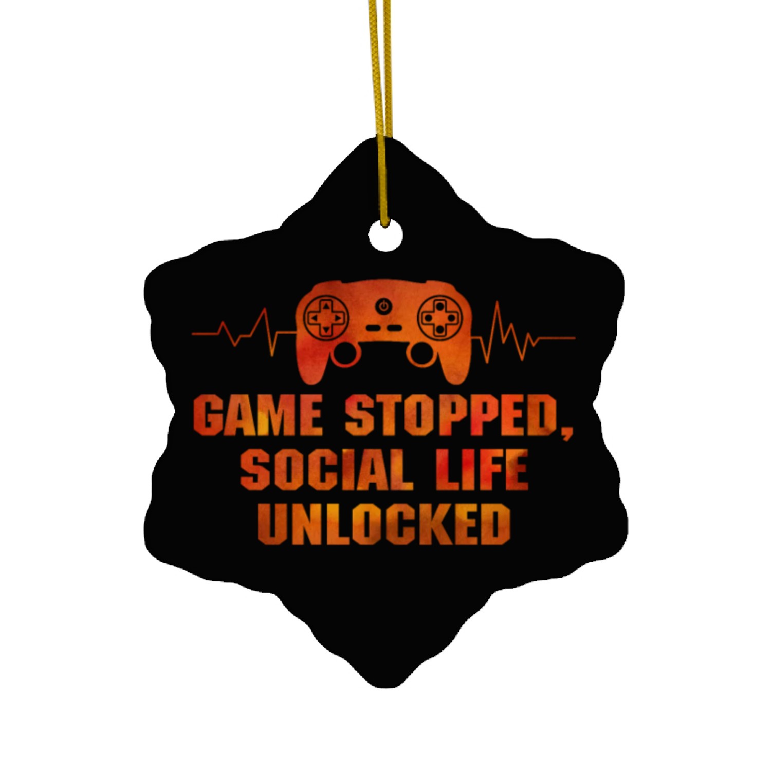 Game Stopped Socials Life Unlocked Video Gamer Ceramic Ornaments