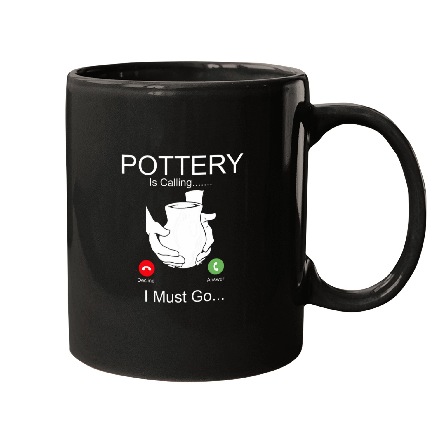 Pottery Ceramics Artist Phone Display Pottery Is Calling I Mugs