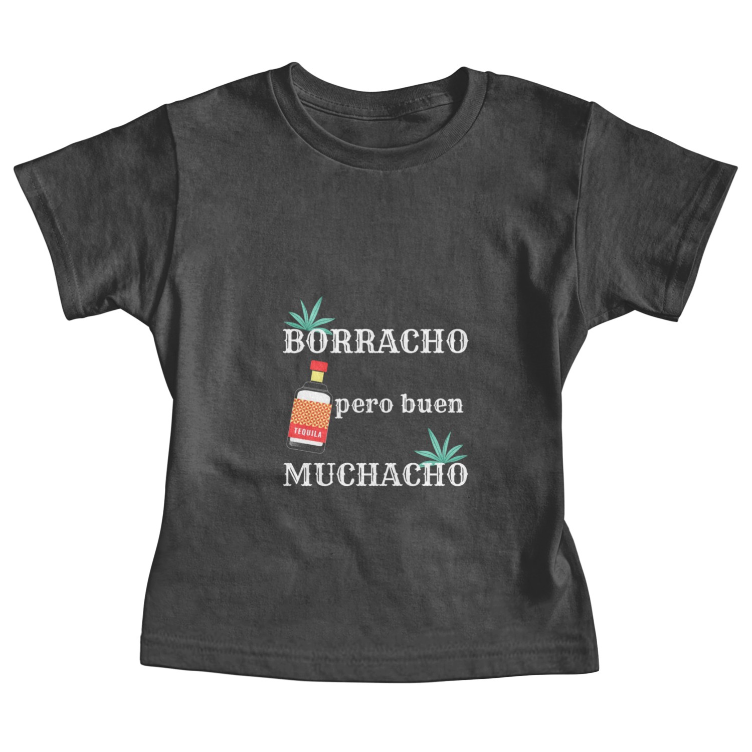 Borracho Pero Buen Muchacho Mexican Drinking Baby Tees