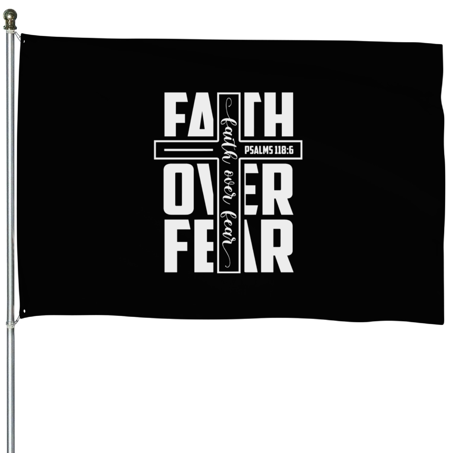 Faith over Fear | Motivational | Inspirational House Flags