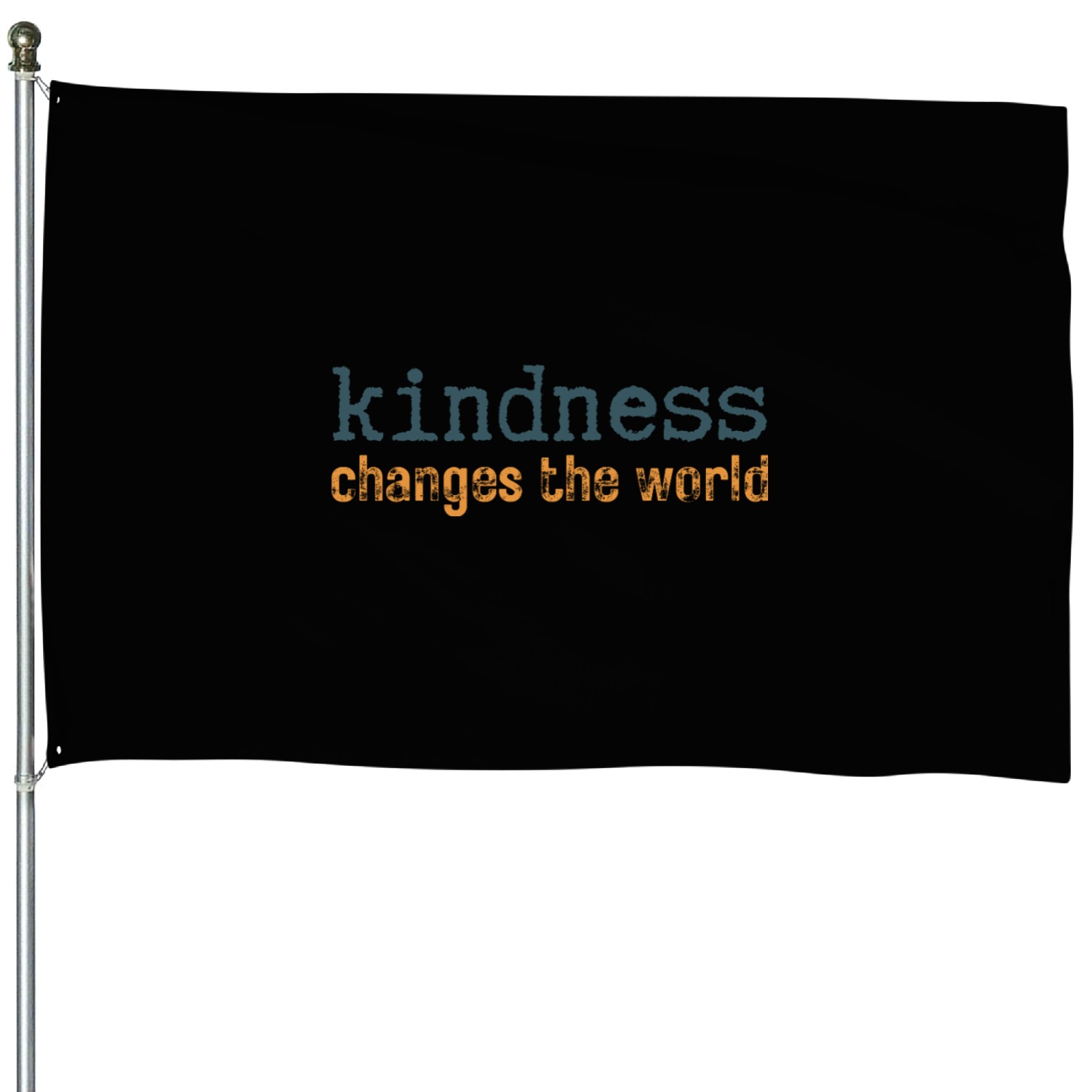 Kindness Changes the World Uplifting House Flags