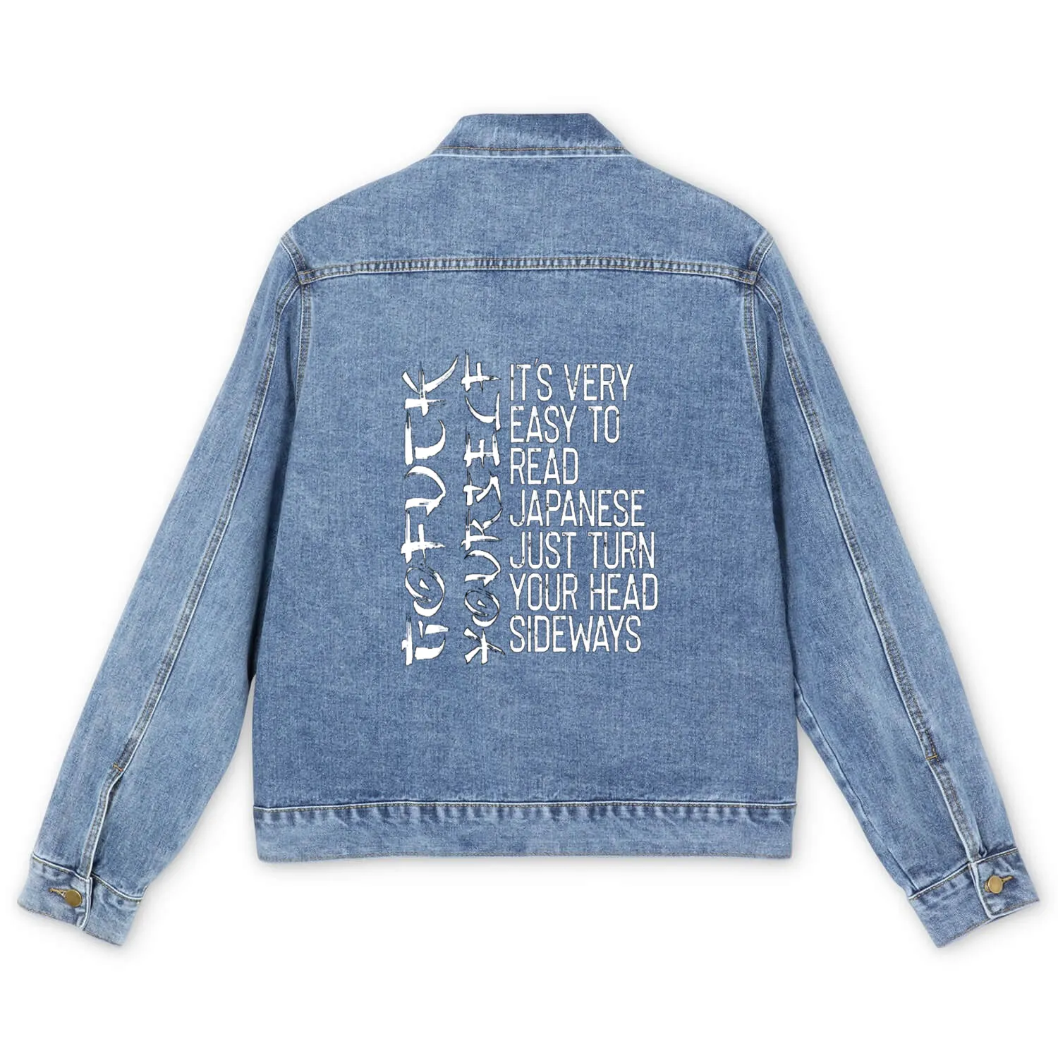 Very Easy To Read Japanese Sarcastic Offensive Men's Denim Jackets
