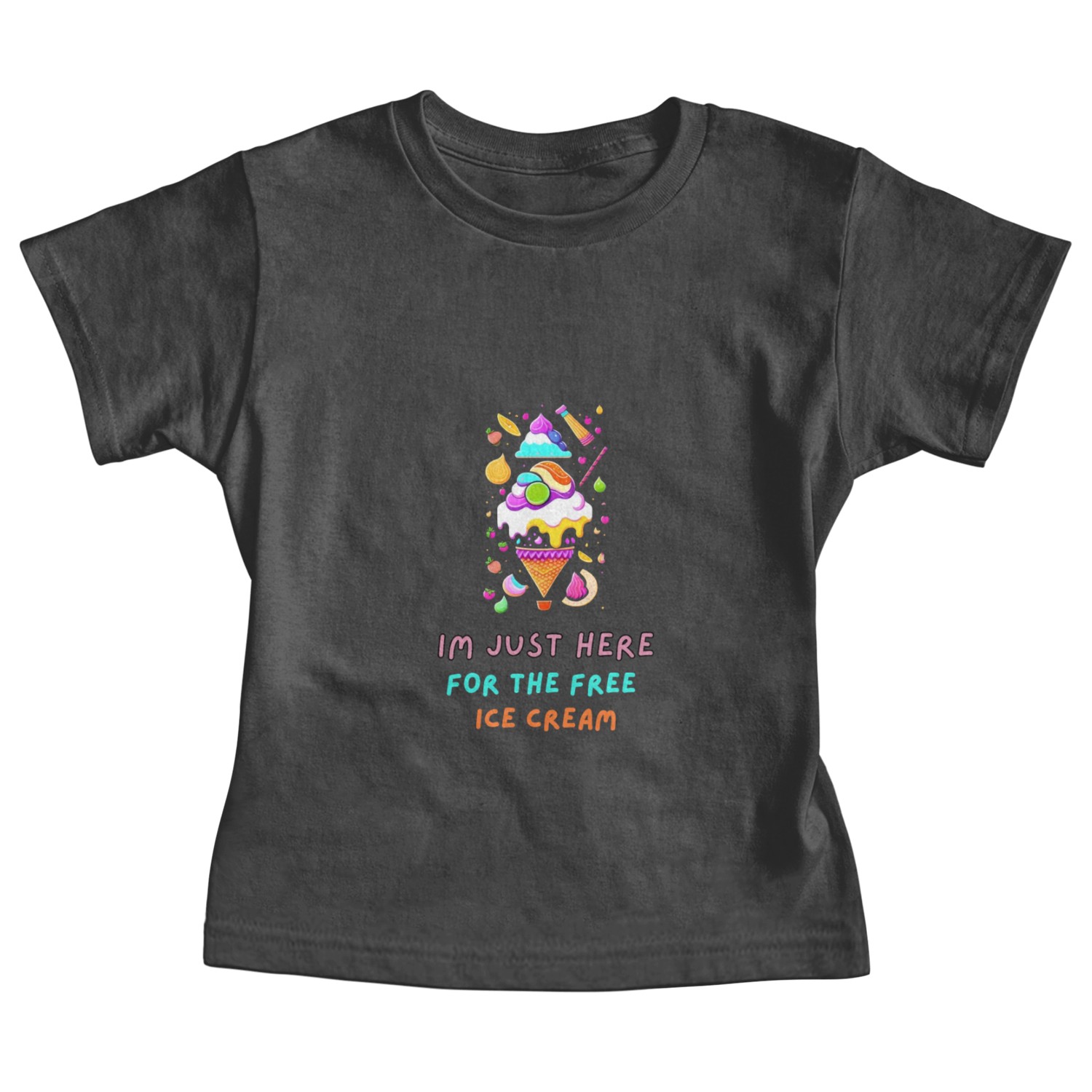 Im Just Here For The Free Ice Cream Baby Tees