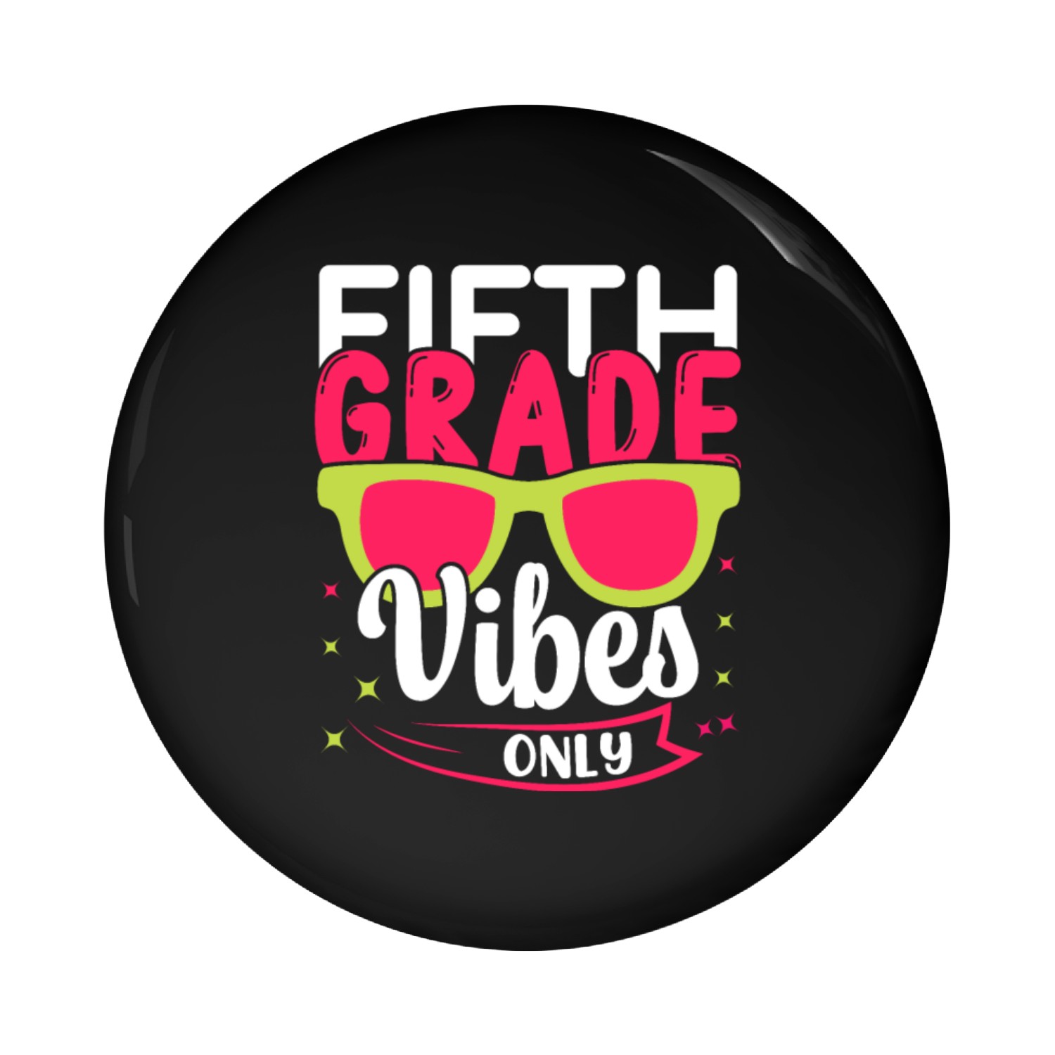 5th Grade Vibes Pin Buttons