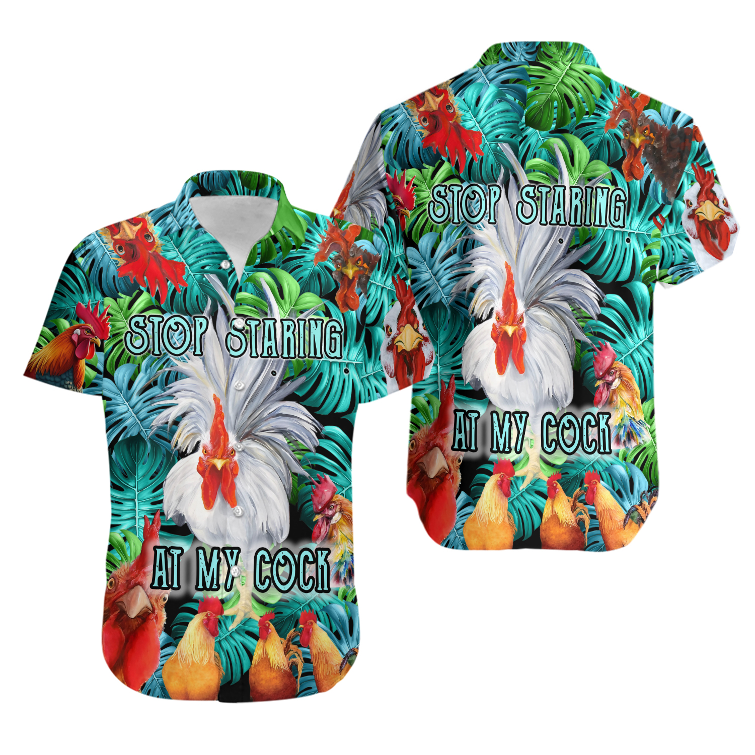 Chicken Stop Staring At My Cock Funny Rooster Hawaiian Shirt For Men And Women, , Button Up Shirt, Rooster Shorts, Mens Hawaiian Shirt