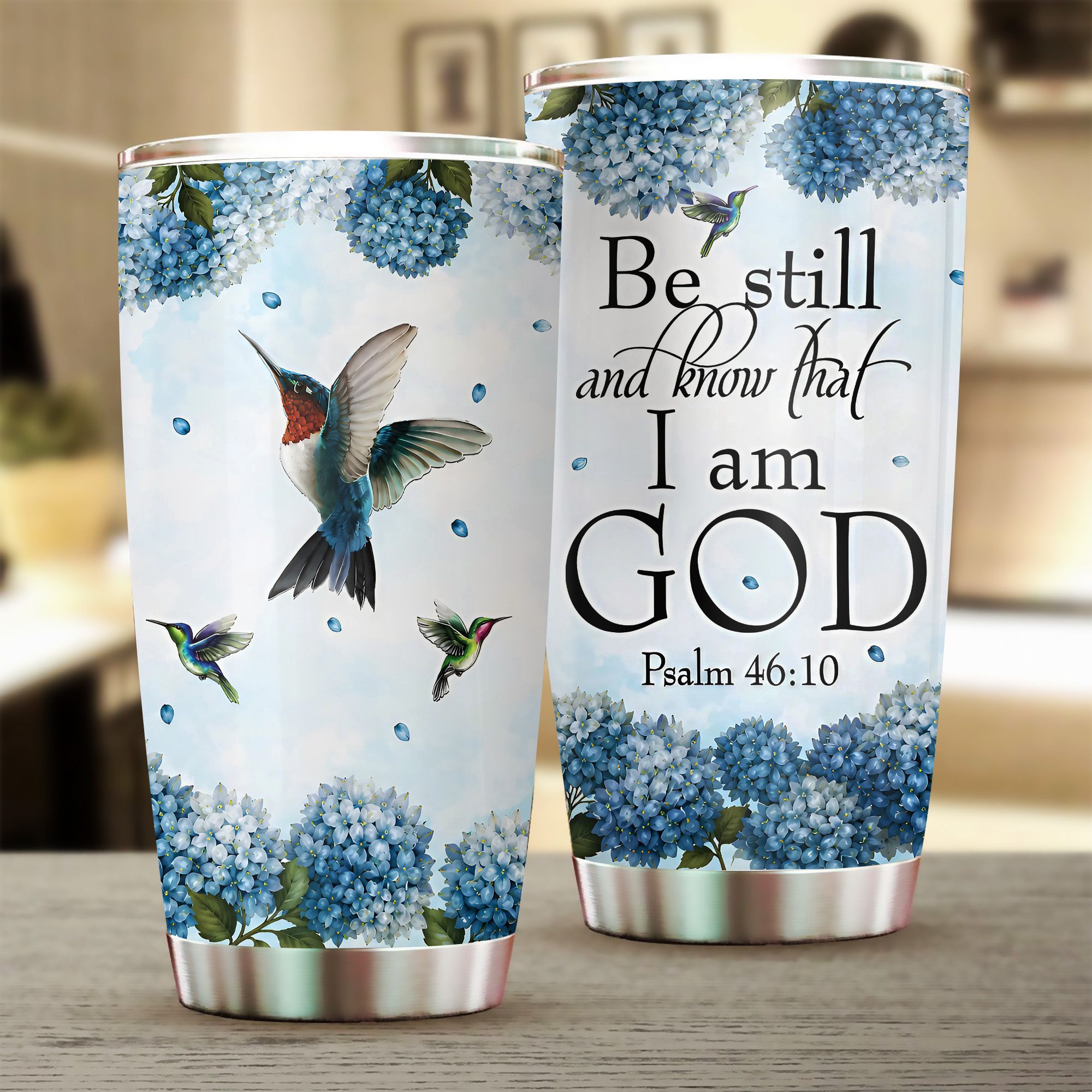 Hummingbird Faith Be Still And Know That I Am God Tumbler 20oz