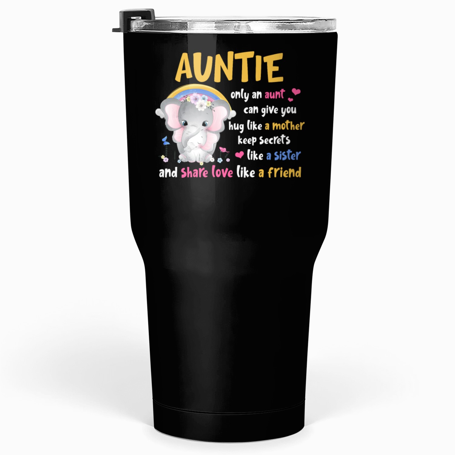 Auntie Gives You Hug Like A Mother Keeps Secrets Tumblers 30 Oz
