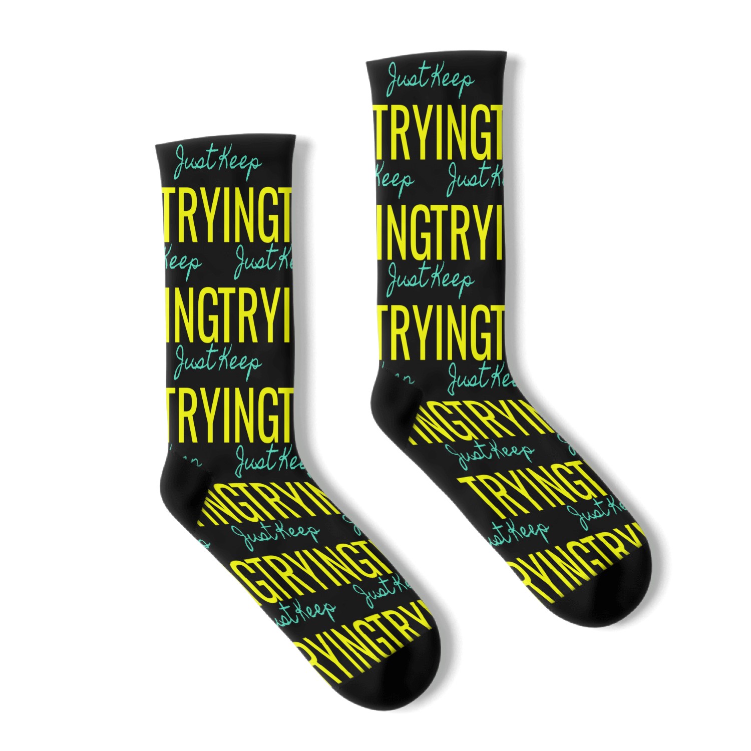 just keep trying Socks