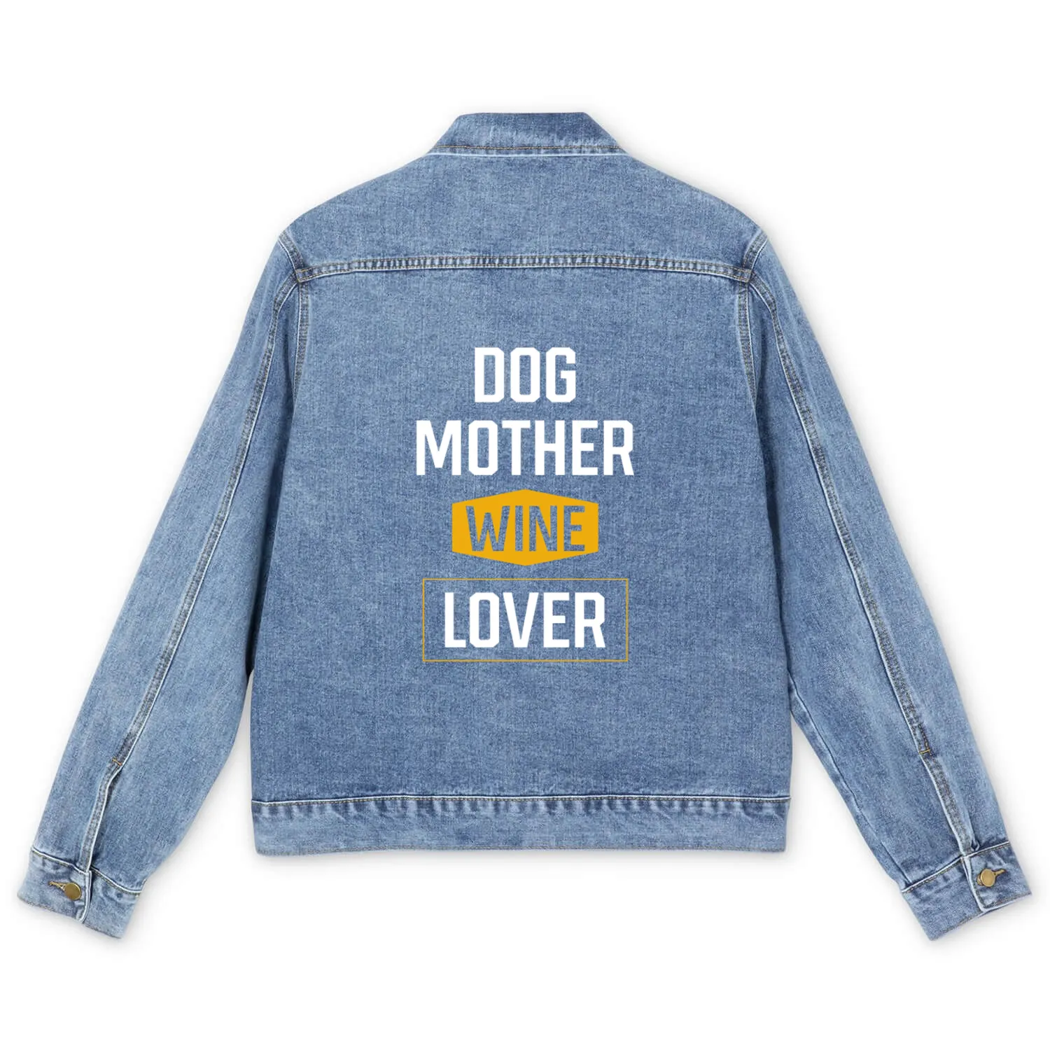 Dog Mother Wine Lover Mothers Day Gift Cool Men's Denim Jackets