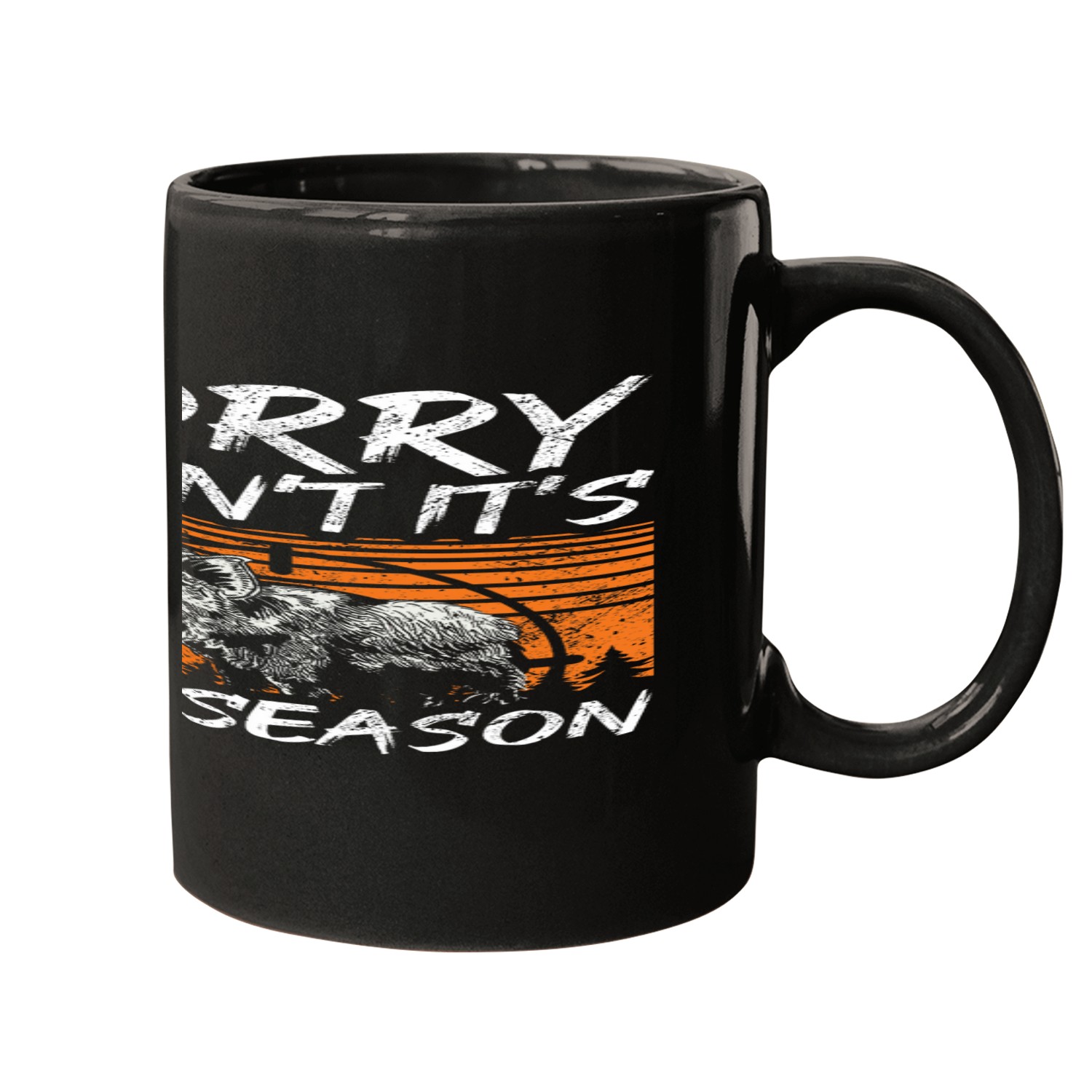 Sorry I Cant Its Hog Season Hog Removal Hunter Hog Hunting Mugs