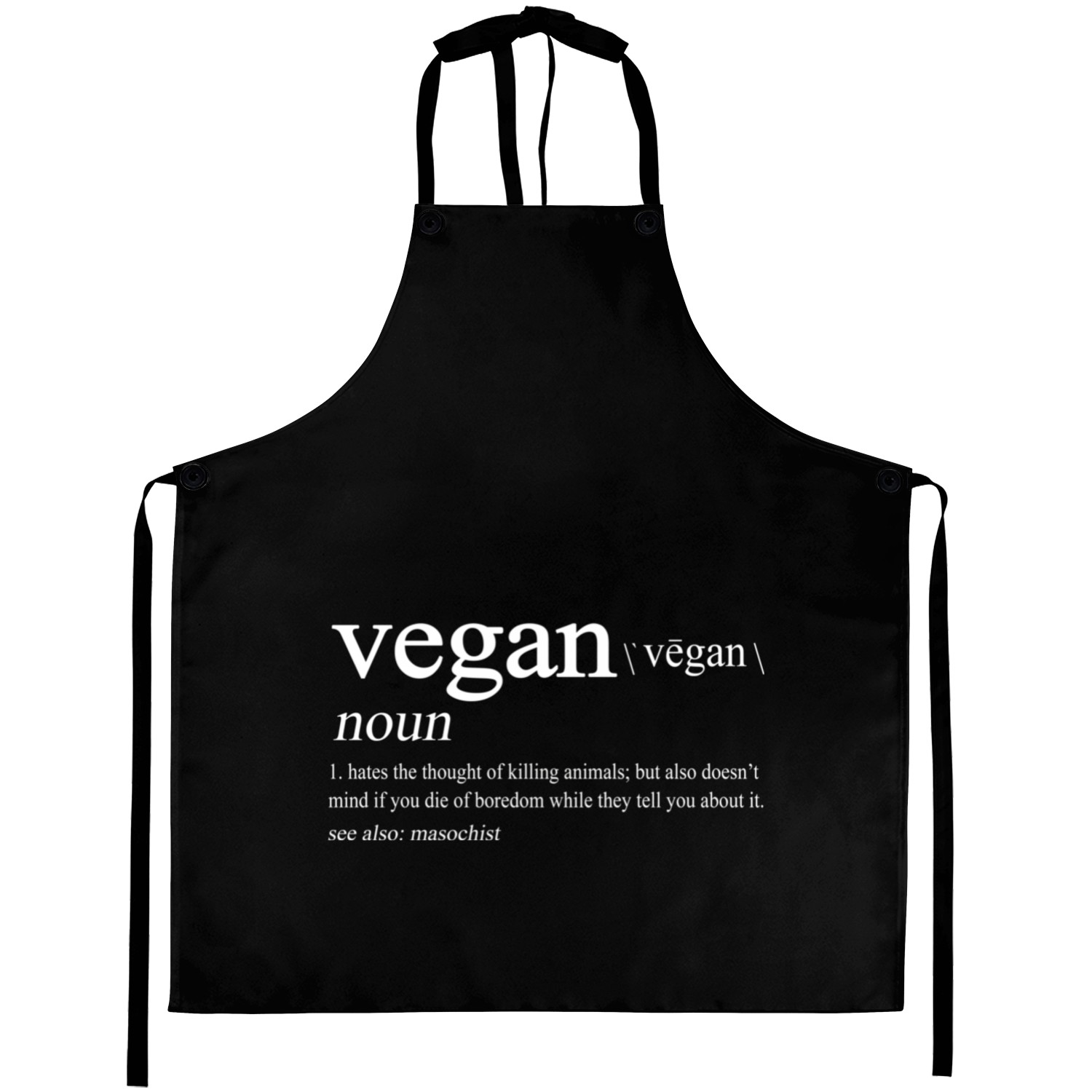 Vegan Definition Hates The Thought Of Killing Anim Aprons