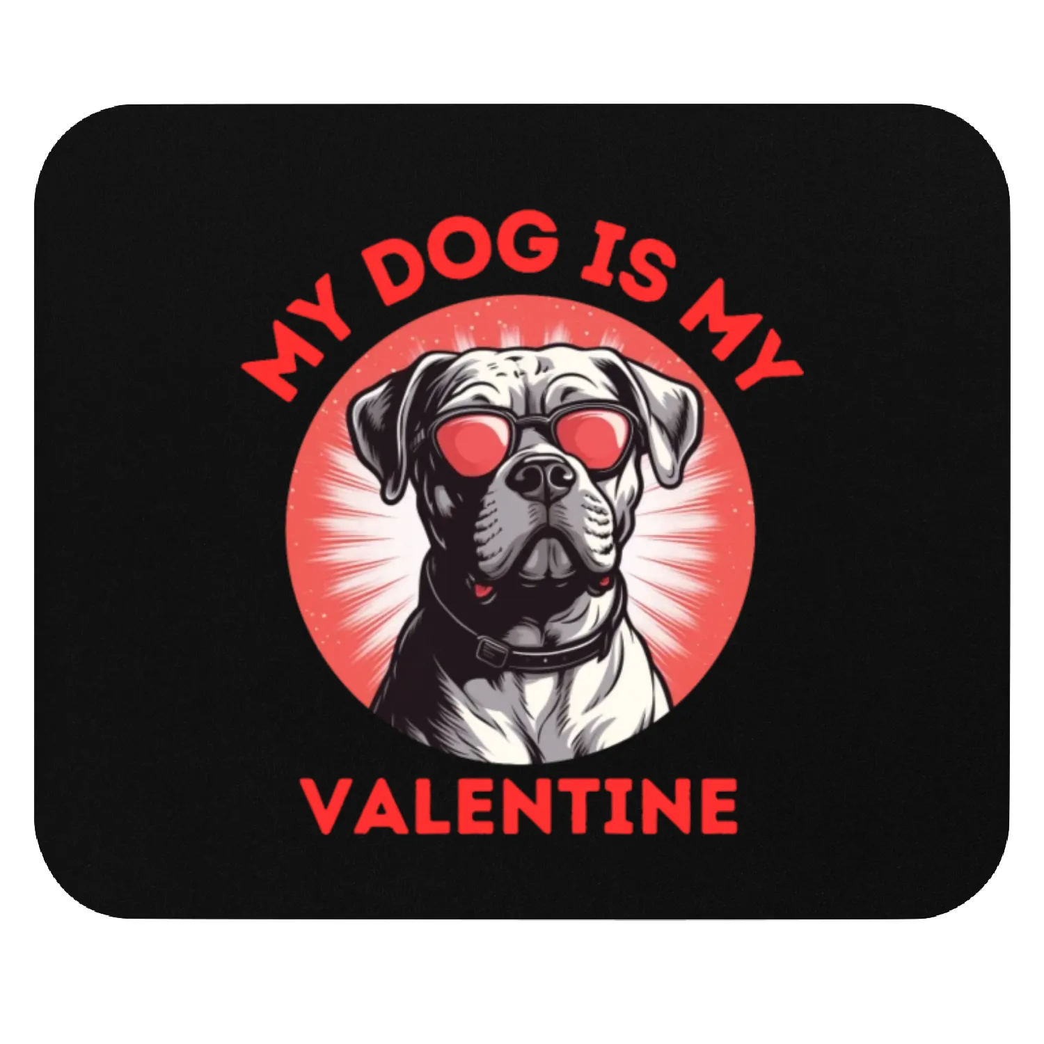 My Dog is my Valentine's Day 2024 Bulldog Mouse Pads