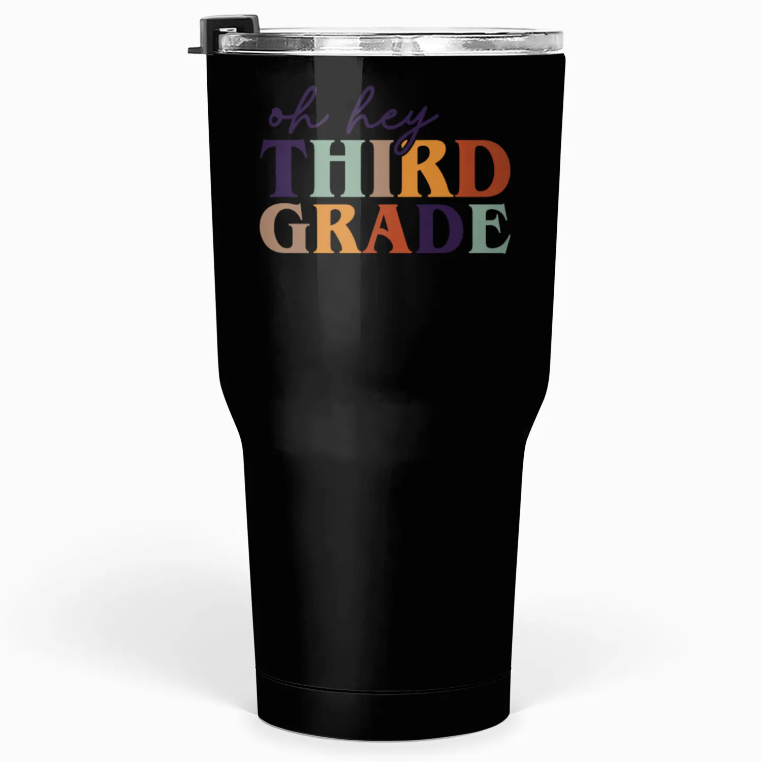 Oh Hey Third Grade Tumblers 30 Oz