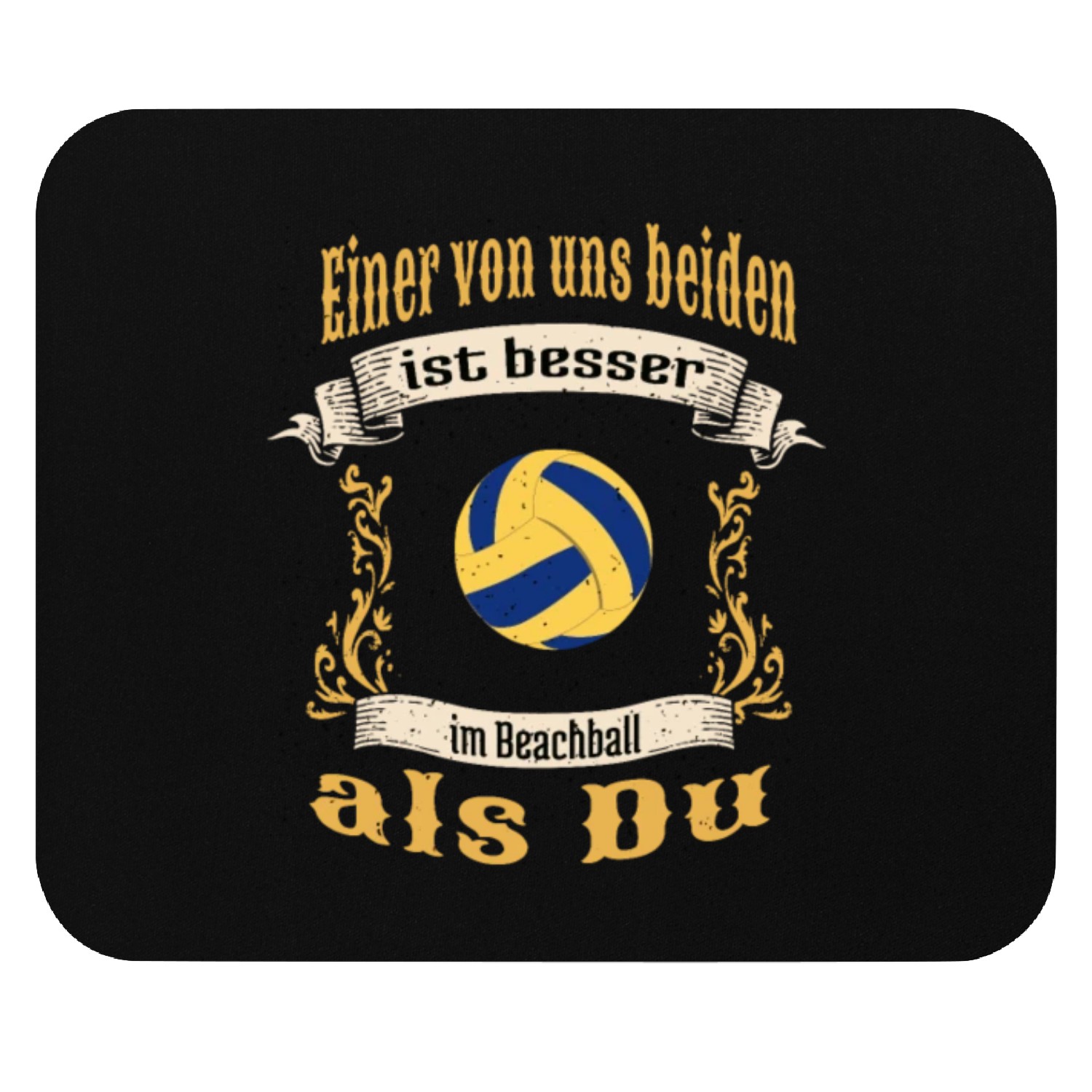 Einer von uns ist besser Mouse Pads