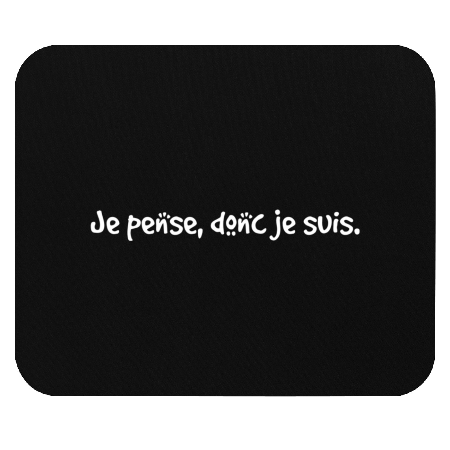 Je Pense Donc Je Suis French Saying Mouse Pads