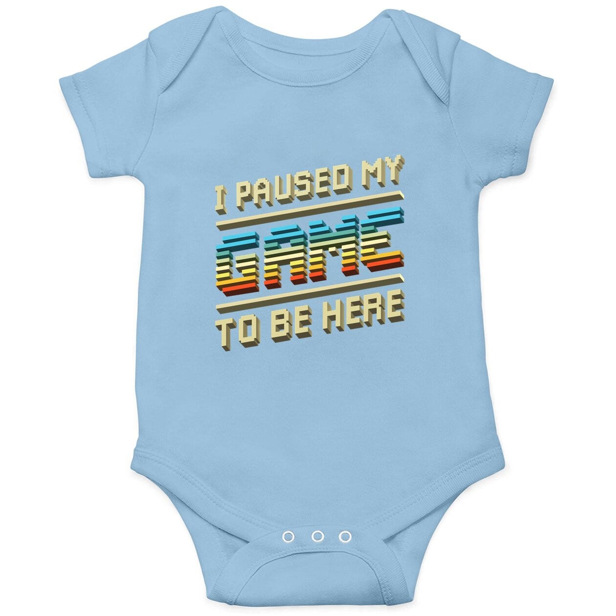 I Paused My Game To Be Here Retro Video Gamer Gift For Baby Bodysuit