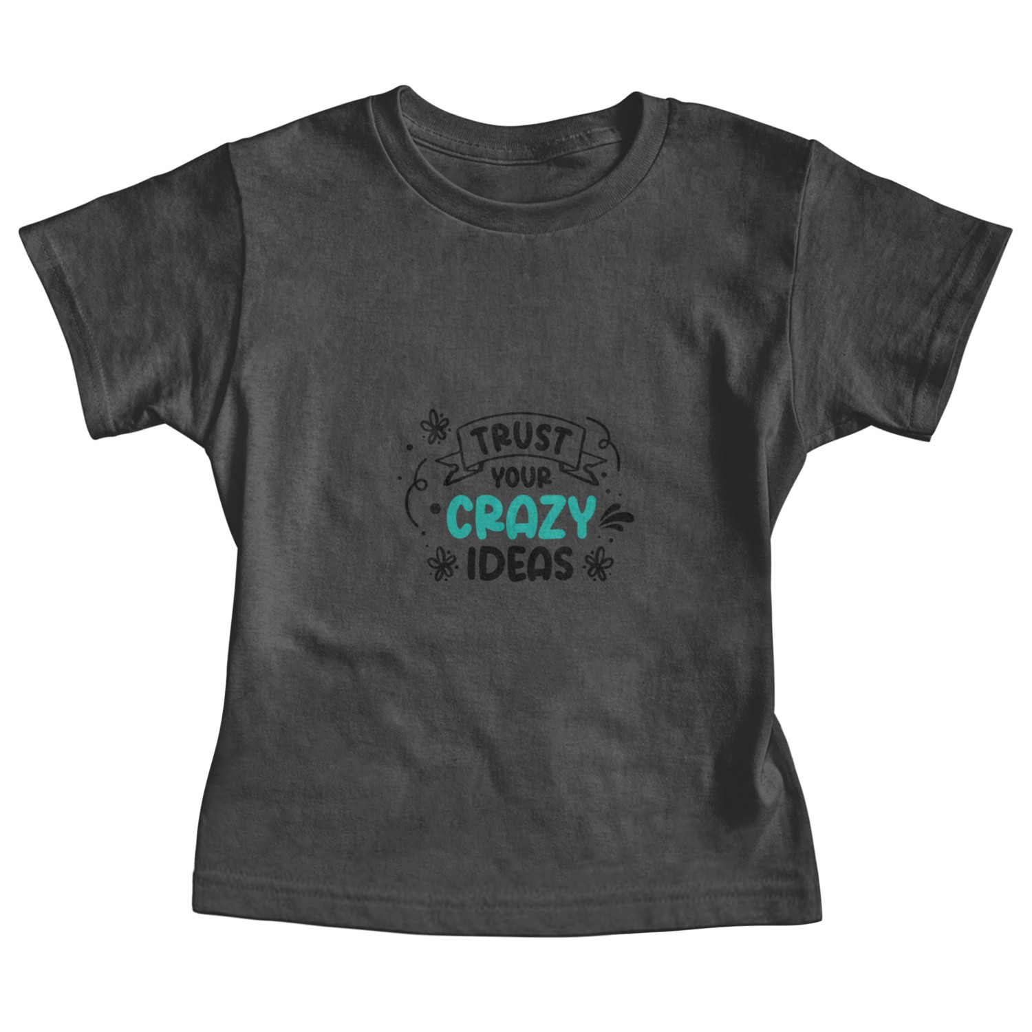 Crazy Ideas Life Quotes Typography Motivational Baby Tees