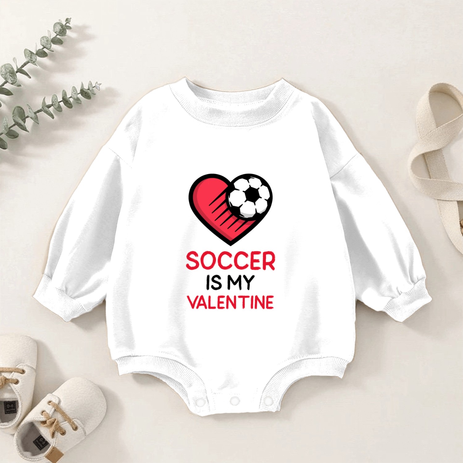 Soccer Is My Valentine - Football Heart Baby Romper Sweatshirts
