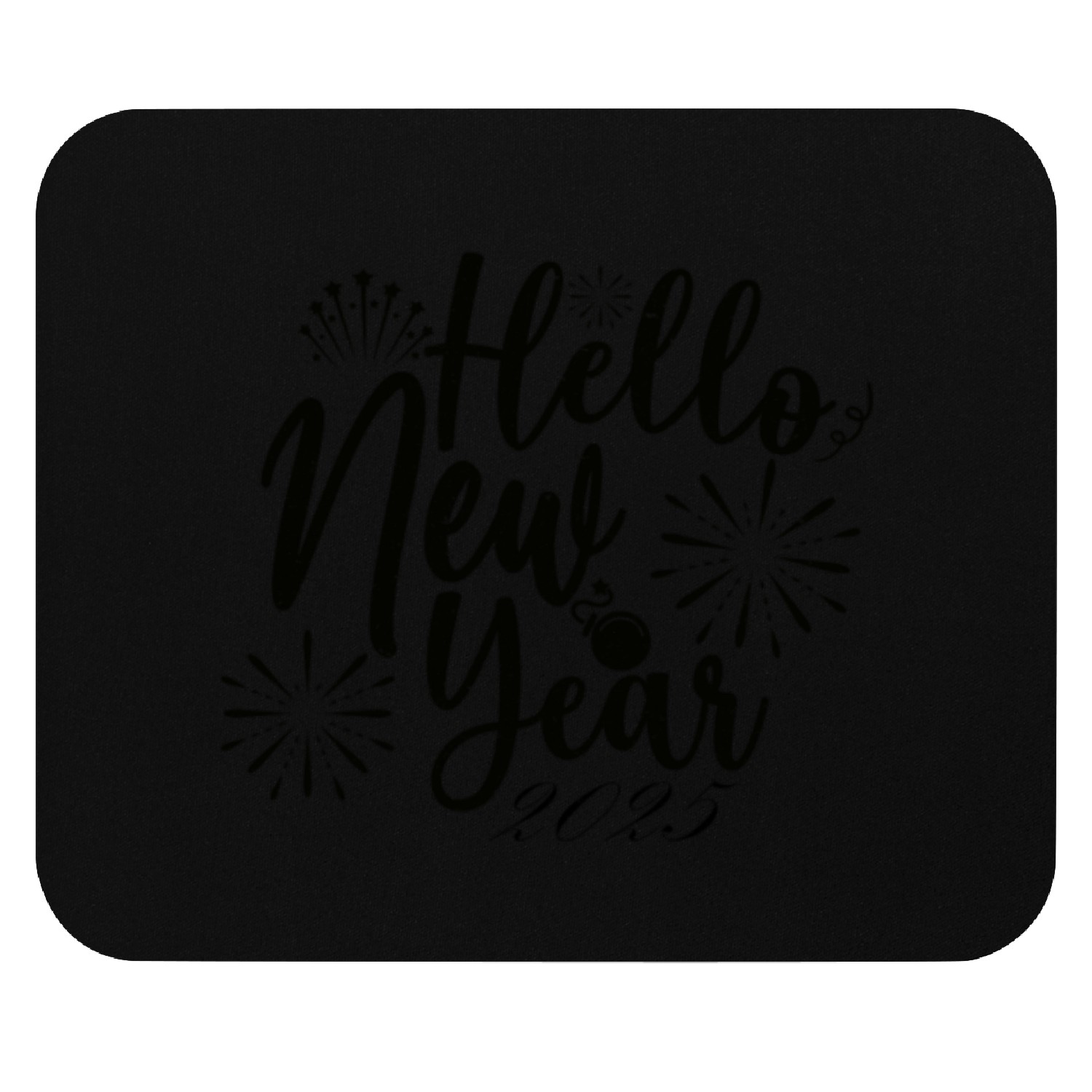 Hello New Year 2025 black Mouse Pads