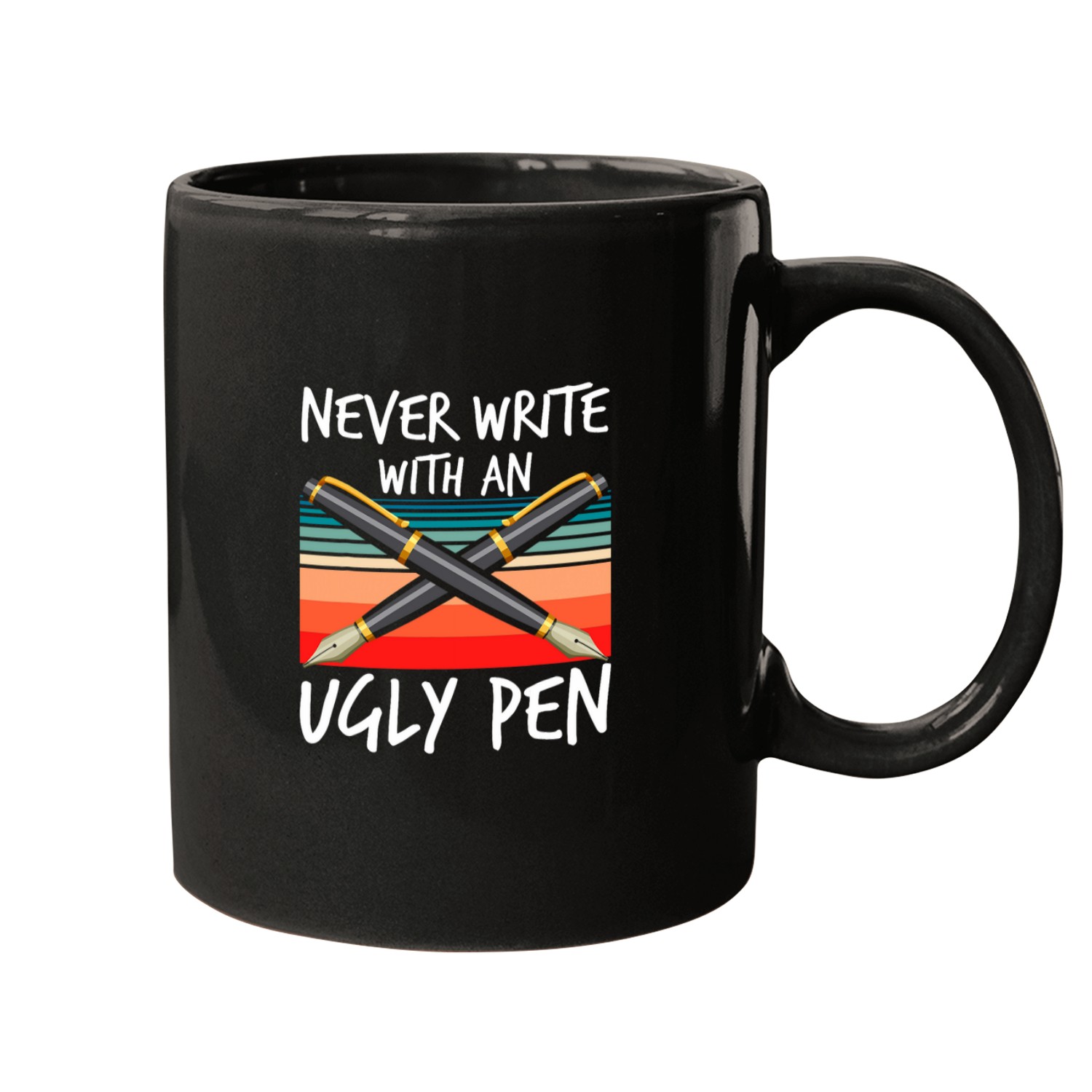 Never Write Witn An Ugly Pen Turning Tools Pen Turning Mugs