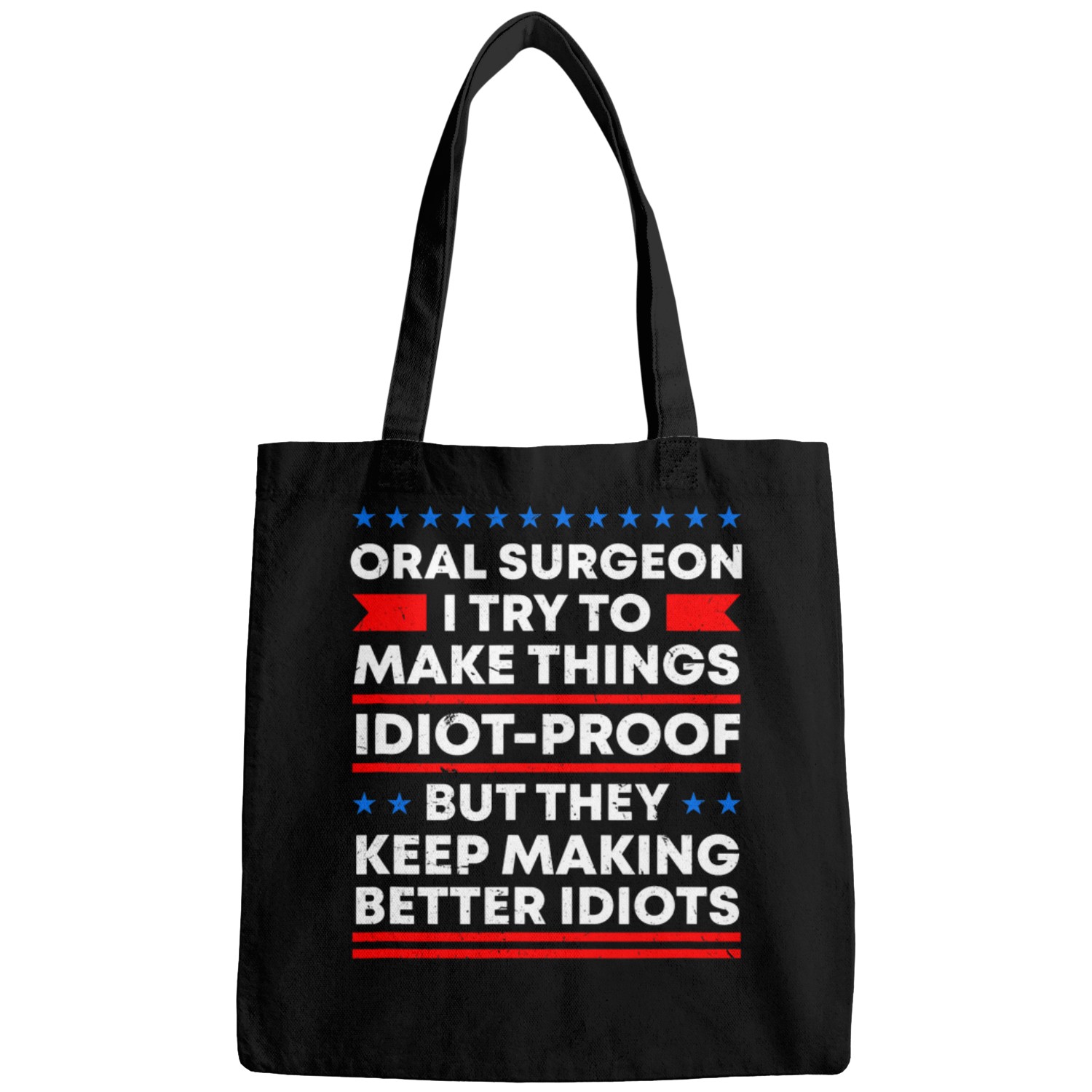 Oral Surgeon Try to Make Things IdiotProof Dental Surgeon 2 Bags