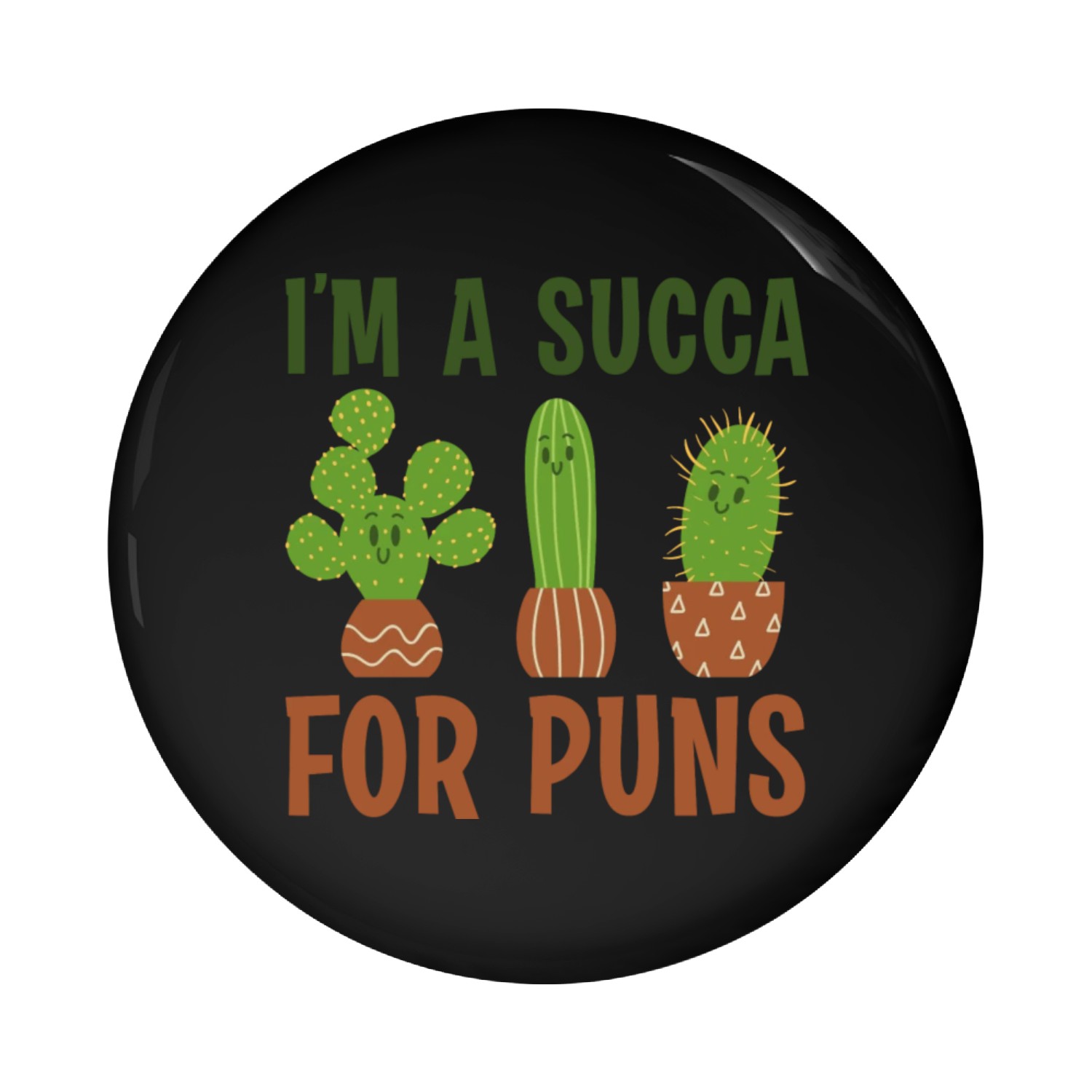 I’m A Succa For Puns Pin Buttons