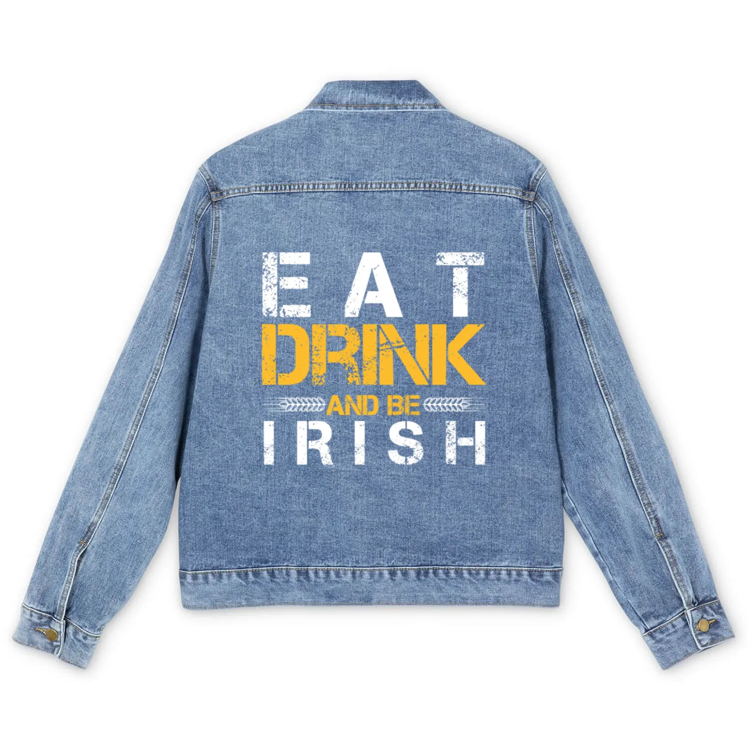 Eat drink and be irish Men's Denim Jackets