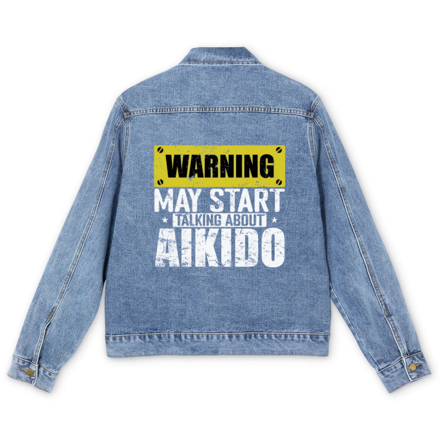 Warning may Start talking about Aikido Sport Men's Denim Jackets